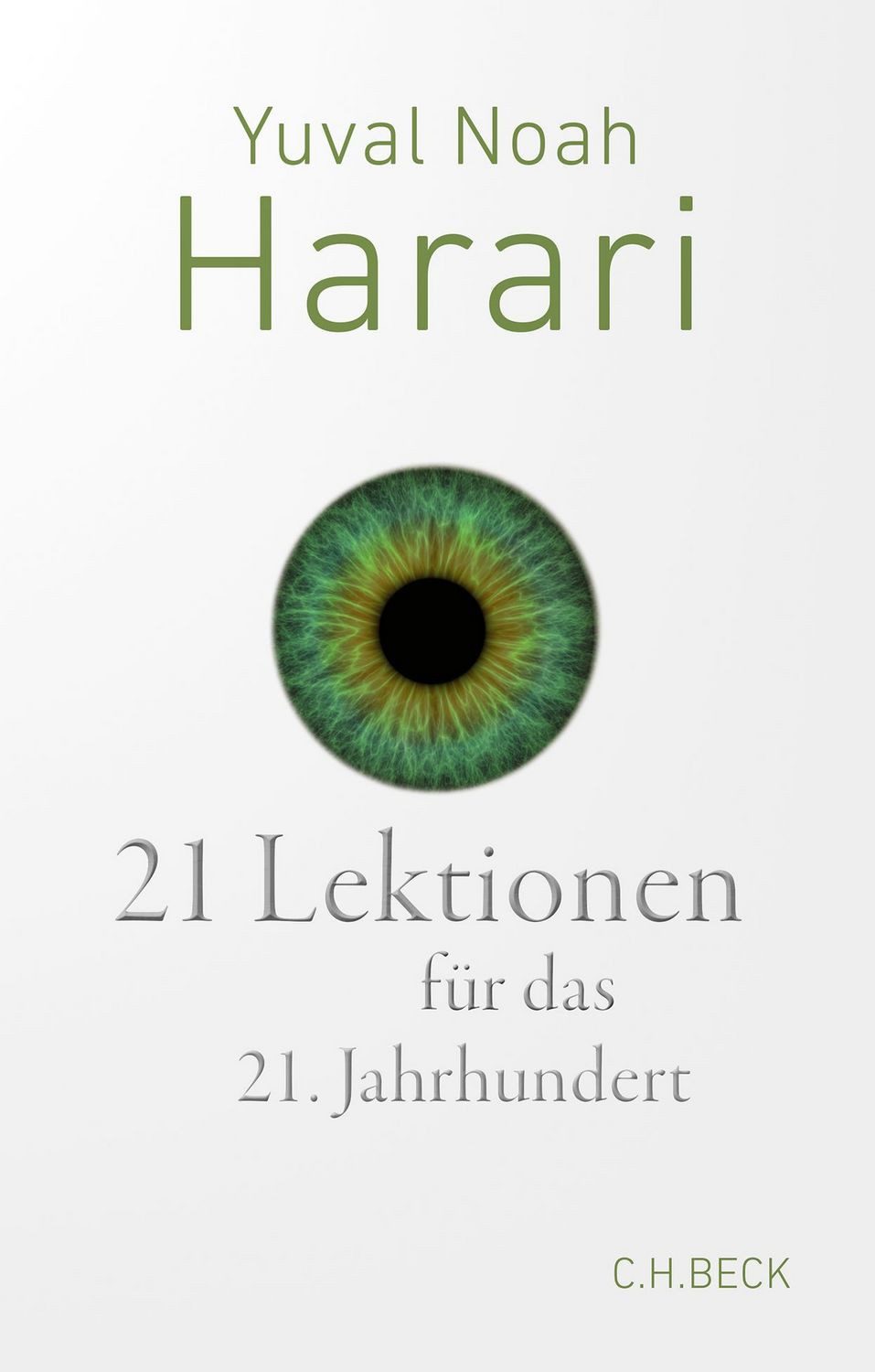 21 Lektionen für das 21. Jahrhundert / Yuval Noah Harari