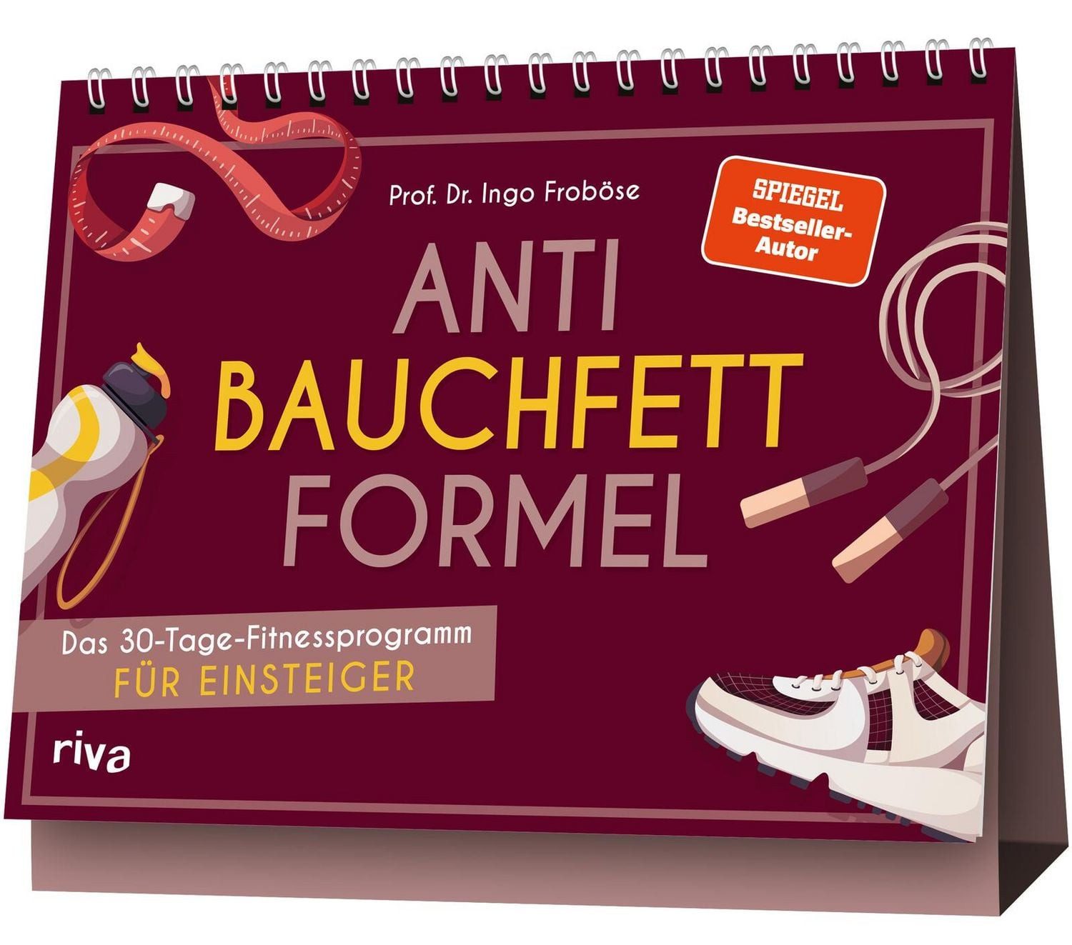 Riva Wandkalender Anti-Bauchfett-Formel Das 30-Tage-Fitnessprogramm für Einsteiger, Pra