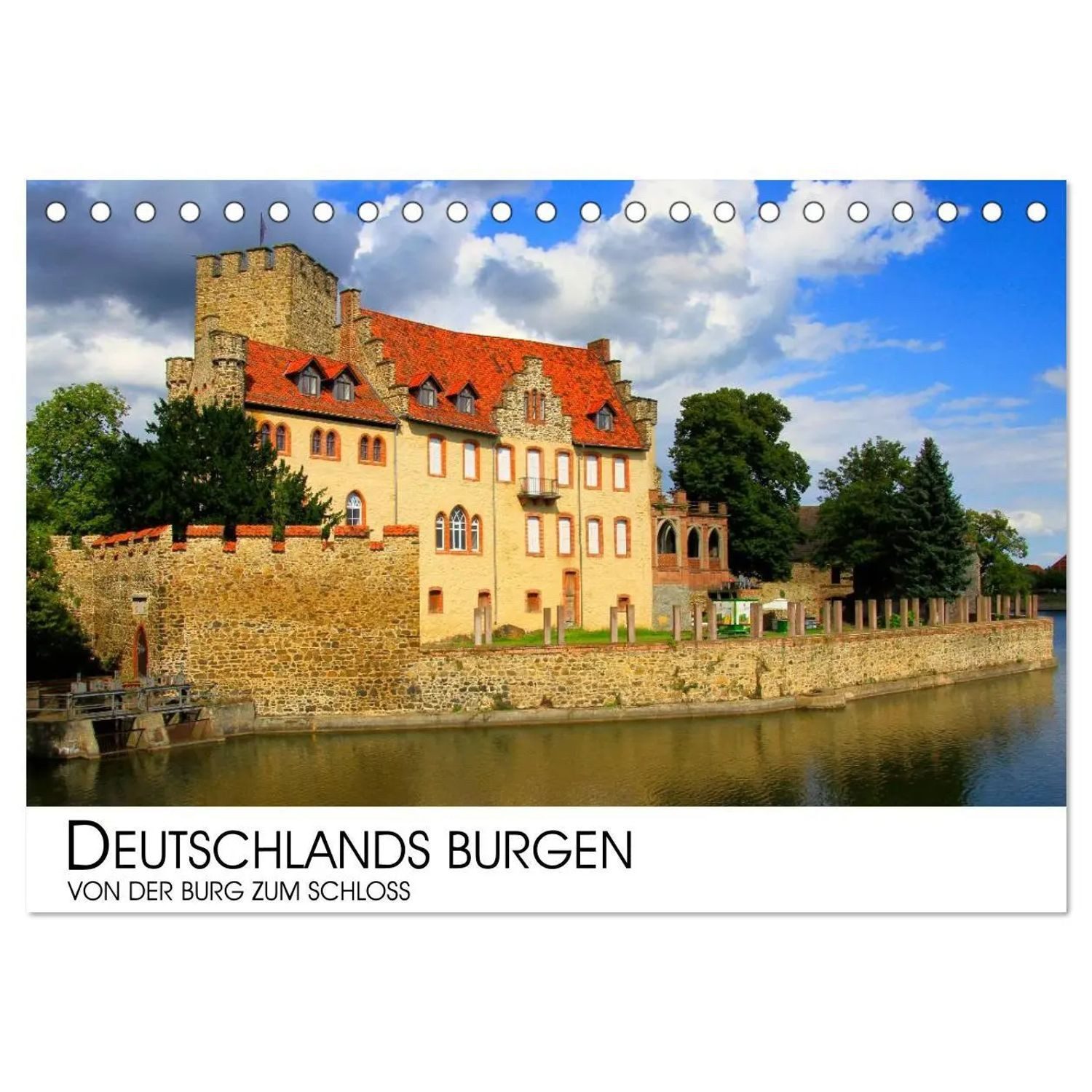 CALVENDO Monatskalender Deutschlands Burgen - Von der Burg zum Schloss (Tischkalender 2026...