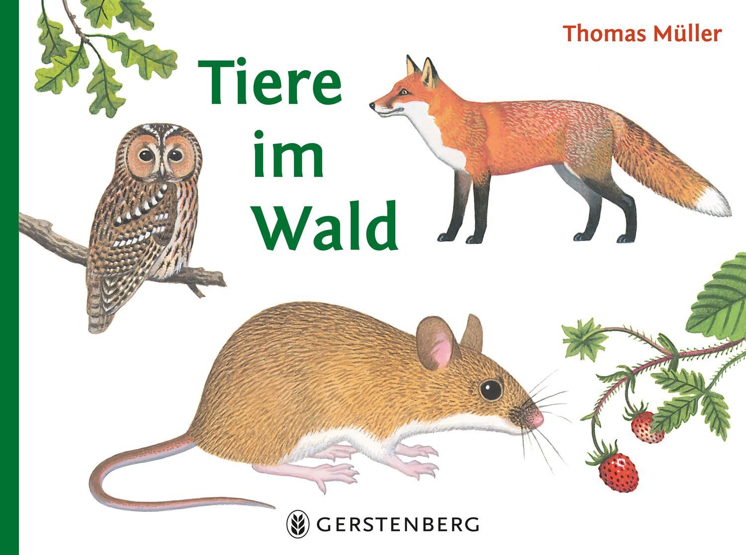 Tiere im Wald / Thomas Müller