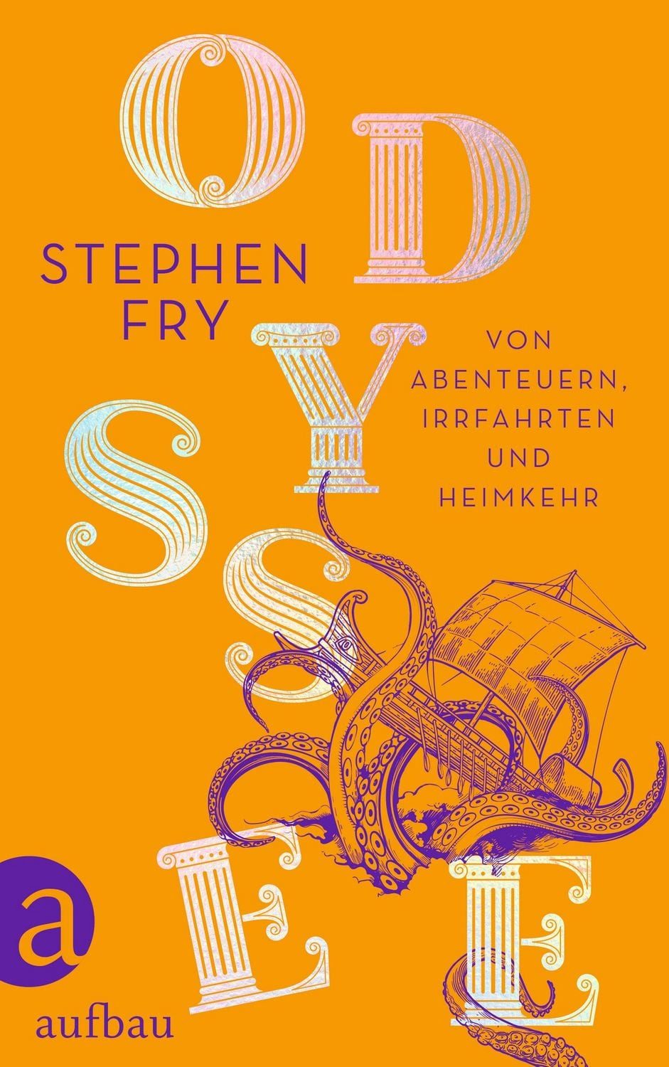 Belletristik Odyssee Von Abenteuern, Irrfahrten und Heimkehr Stephen Fry