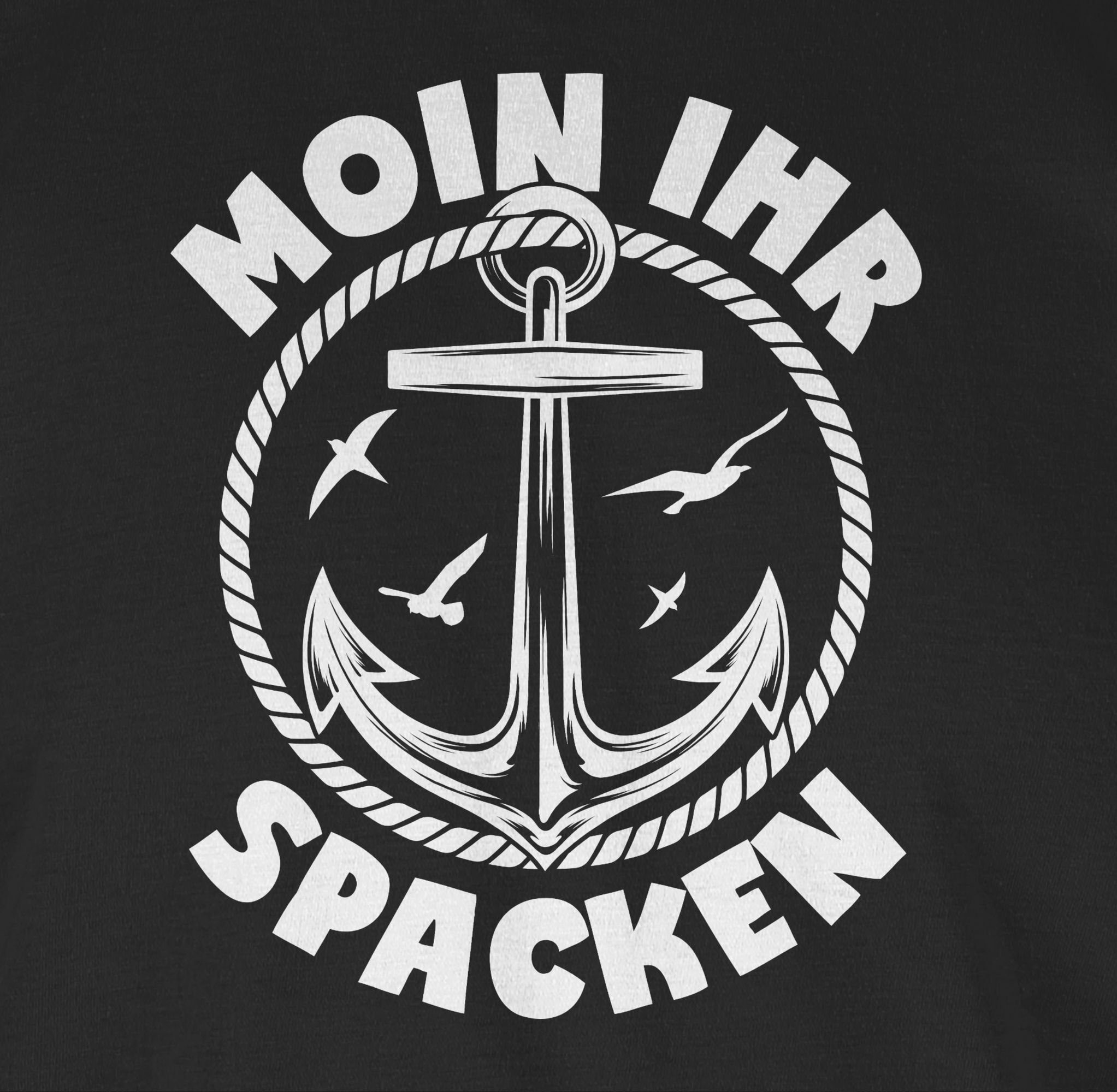 Anker Sprüche Moin Shirtracer mit 03 ihr Statement mit weiß Spruch Spacken - Schwarz T-Shirt