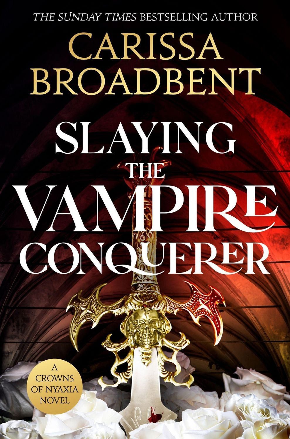 Slaying the Vampire Conqueror / Carissa Broadbent