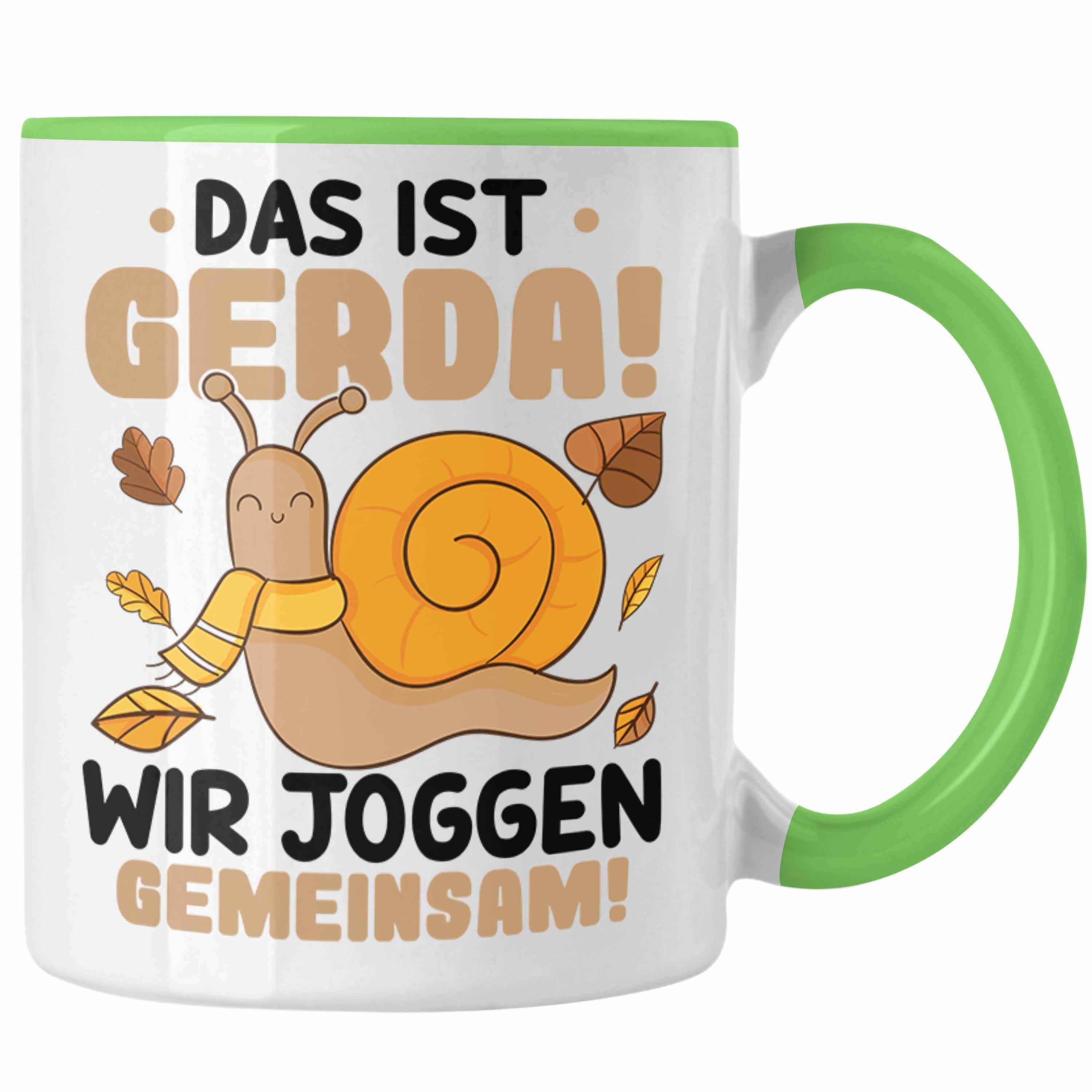 Schnecke Trendation Lustiger Gemeinsam Trendation Ist Tasse Tasse - Geschenk Spruch Das Joggen Grün Jogger Wir Gerda