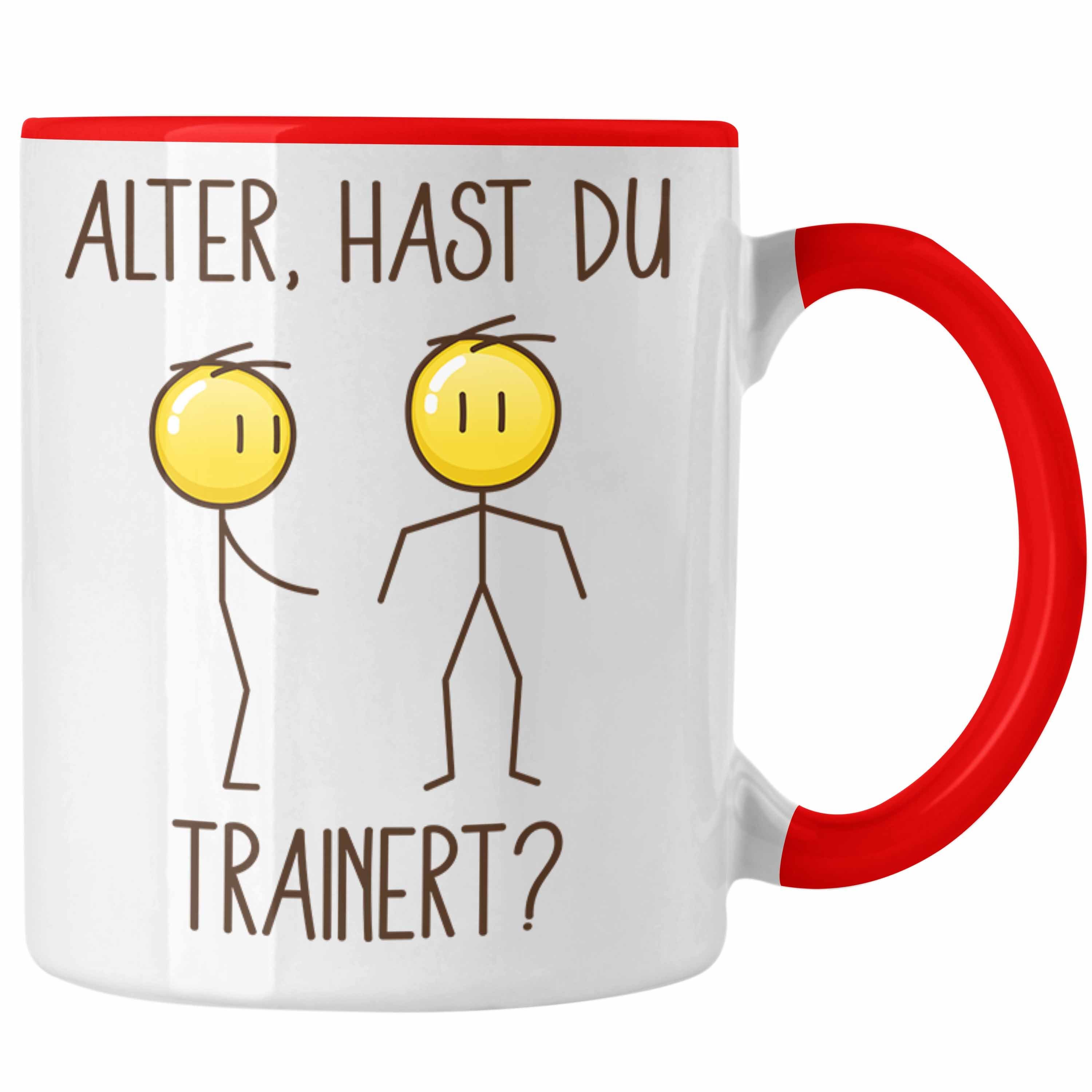 Trendation Tasse Trendation - Hast Du Trainiert Tasse Geschenk Fitness Lustiges Bodybuilder Geschenk Humor Rot