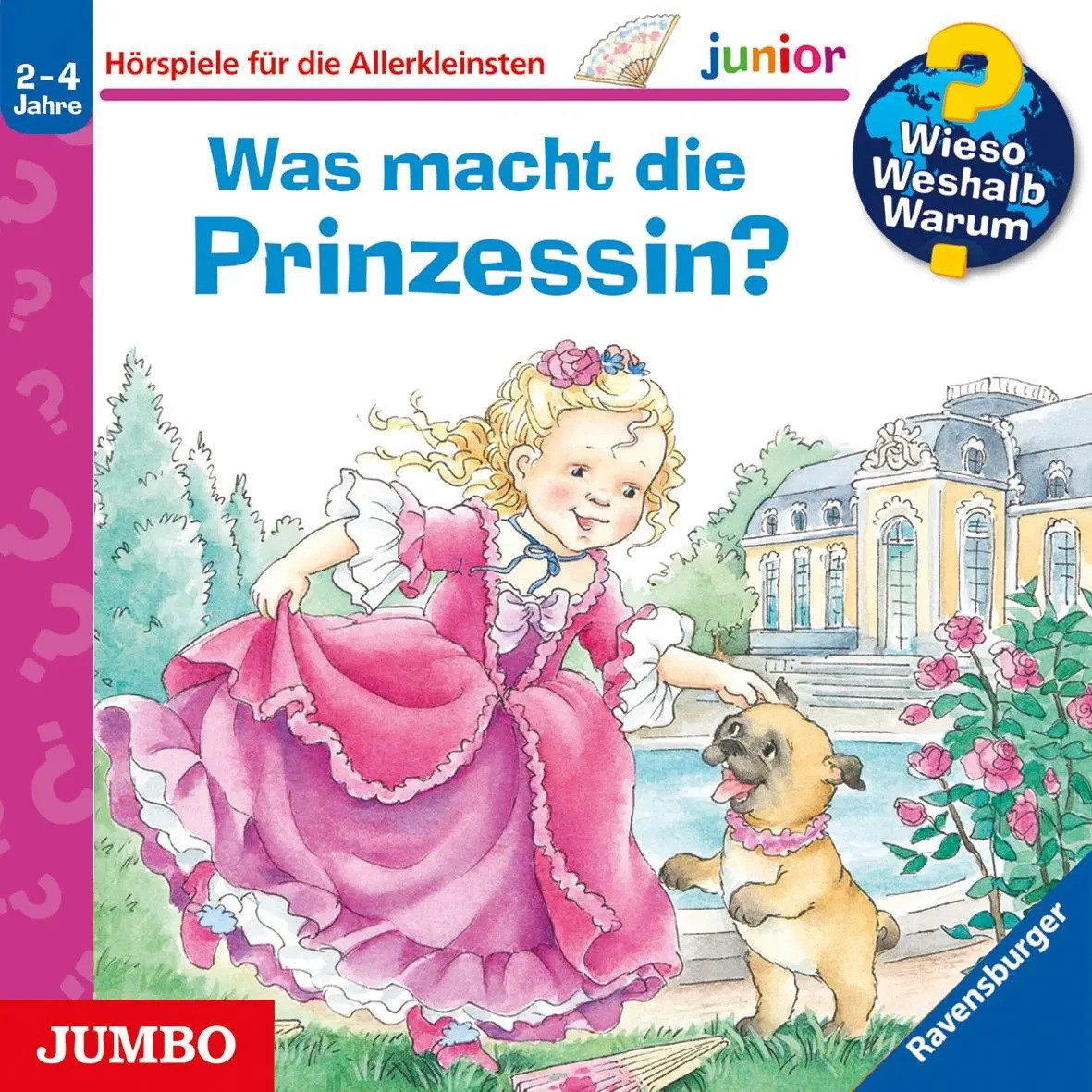 Hörspiel Wieso? Weshalb? Warum? junior. Was macht die Prinzessin?