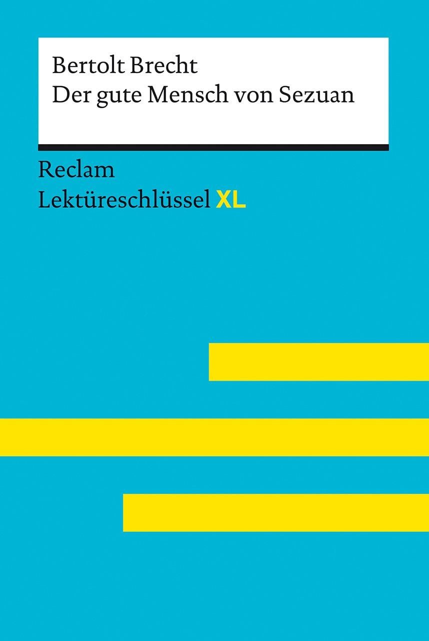 Schulbuch Der gute Mensch von Sezuan von Bertolt Brecht Lektüreschlüssel mit Inh Bertolt Brecht, Wilhelm Borcherding