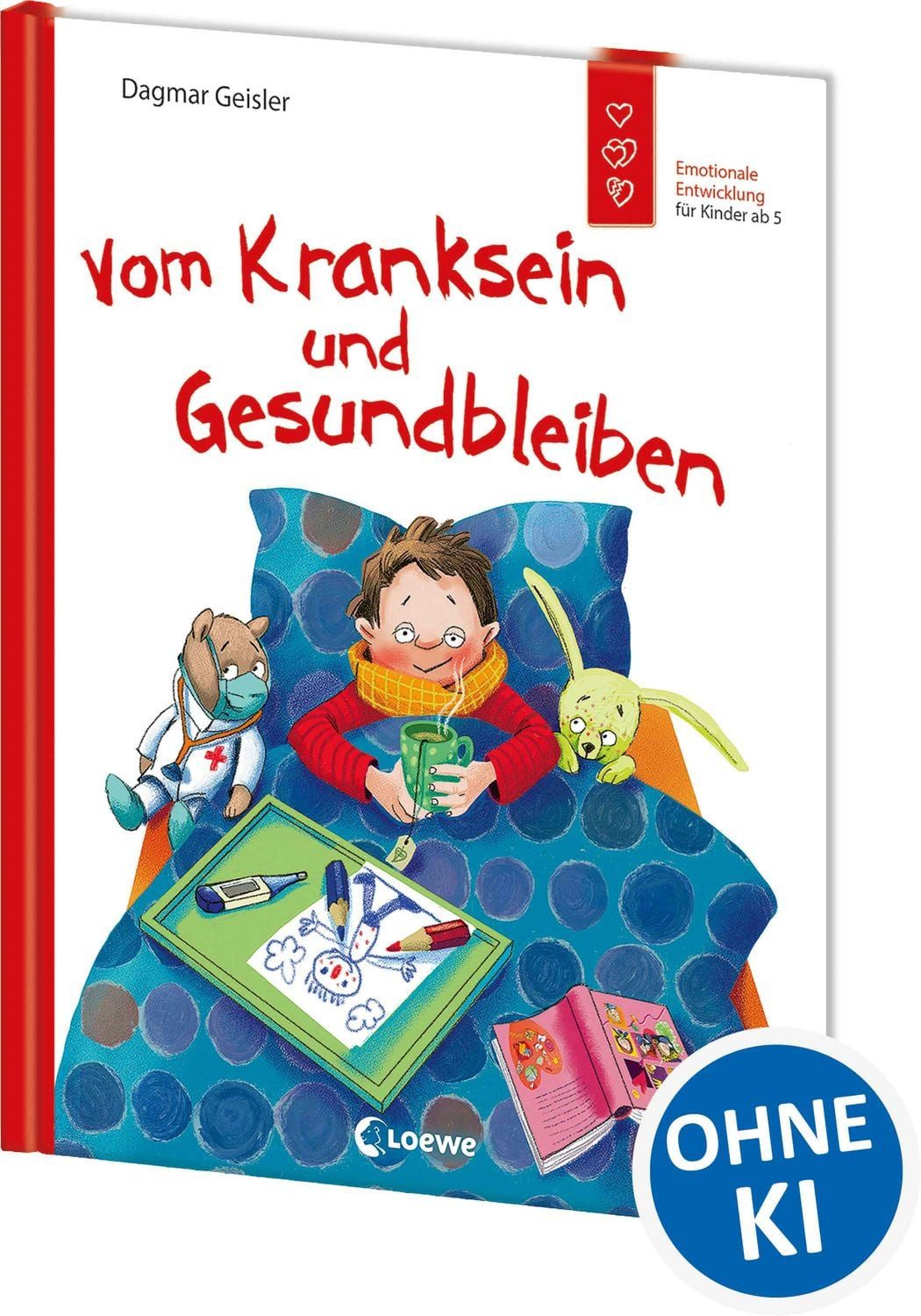 Vom Kranksein und Gesundbleiben (Starke Kinder, glückliche Eltern) / Dagmar Geisler