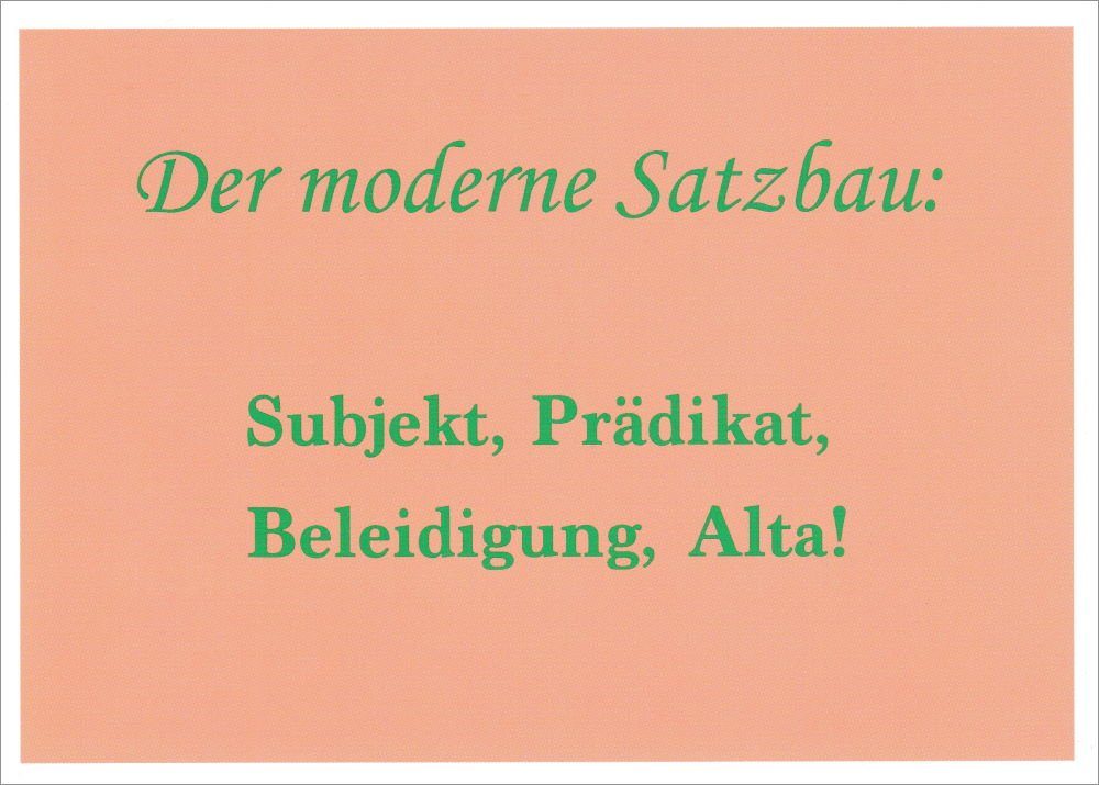 Subjekt, moderne "Der ..." Prädikat, Postkarte Satzbau: