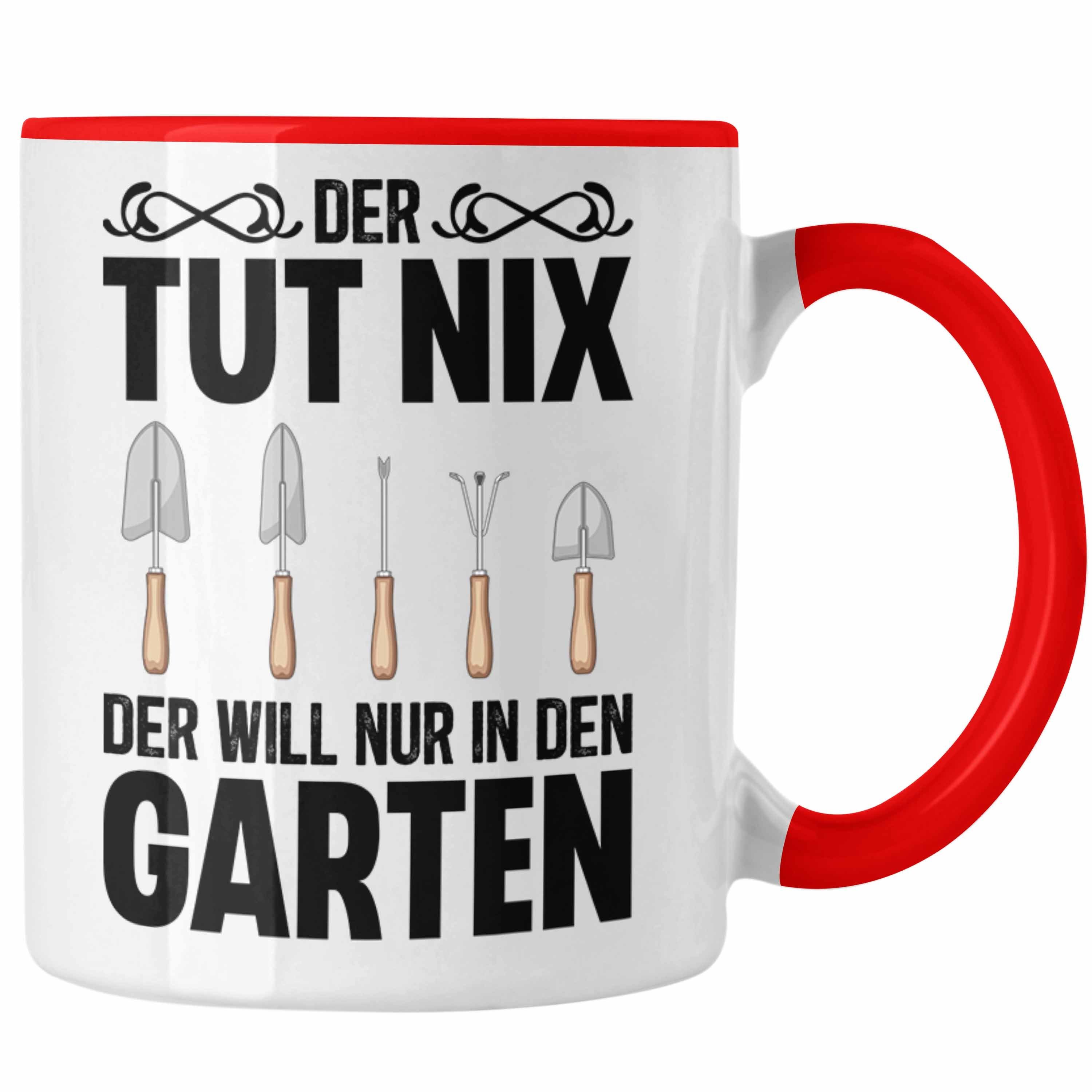 Trendation Tasse Trendation - Der Tut Nix Gärtner Tasse mit Spruch Garten Hobbygärtner Geschenk Lustig Rot