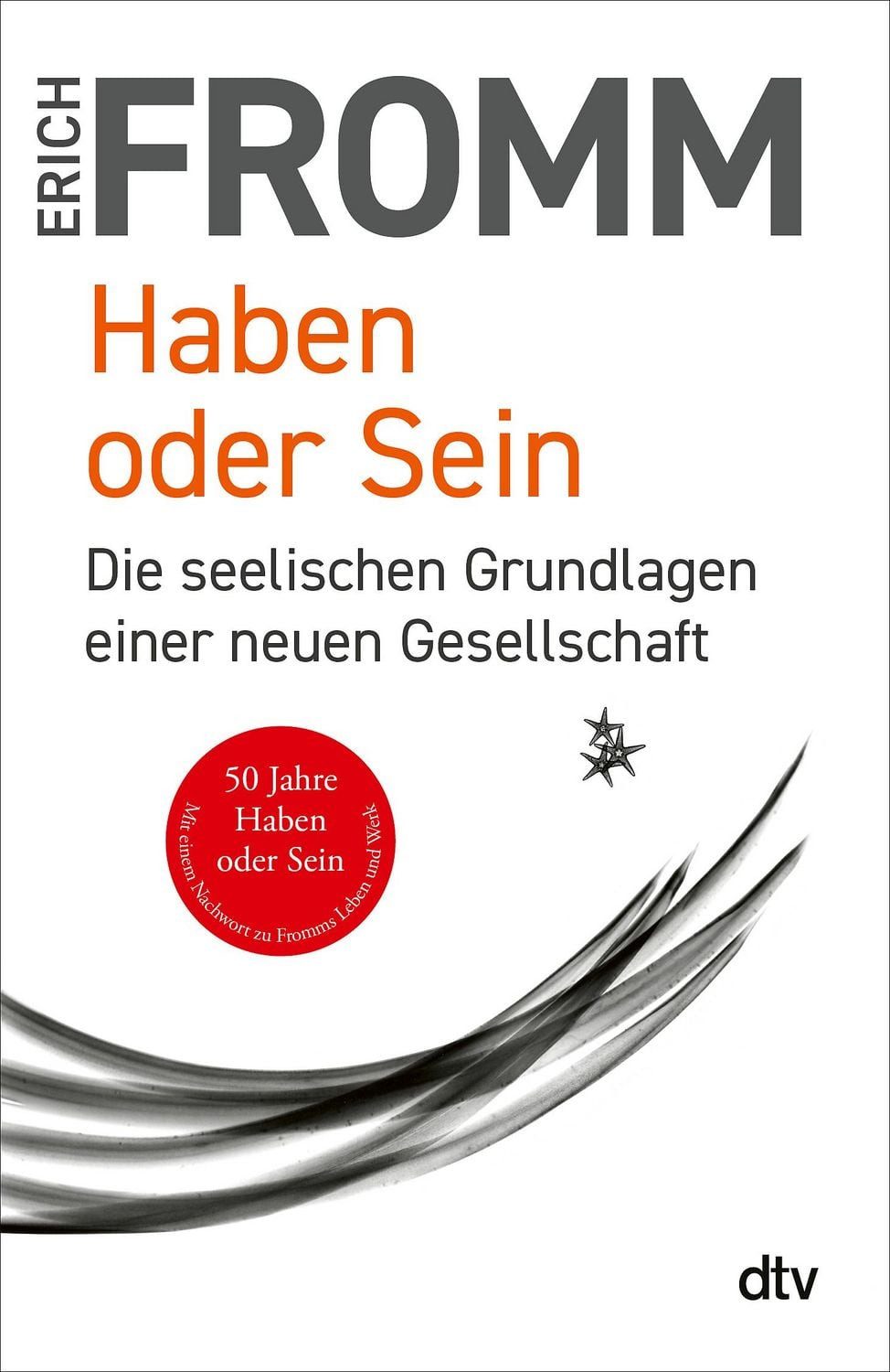 Haben oder Sein / Erich Fromm