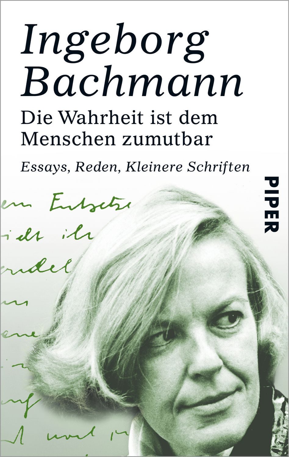 Die Wahrheit ist dem Menschen zumutbar / Ingeborg Bachmann