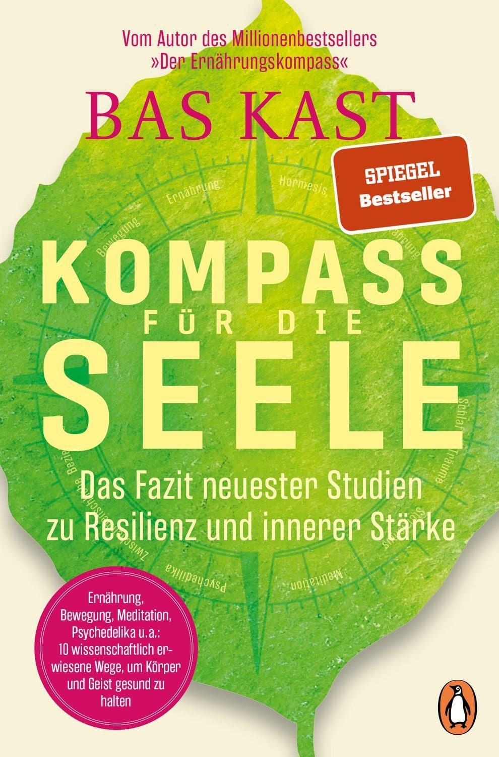 Ratgeber Kompass für die Seele Das Fazit neuester Studien zu Resilienz und inne Bas Kast