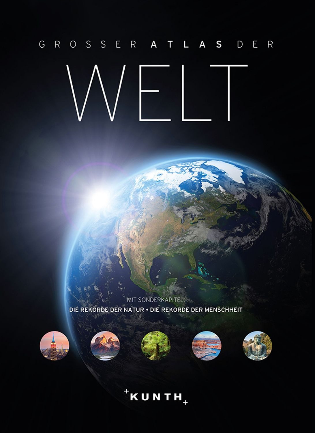 KUNTH Weltatlas Großer Atlas der Welt / Kunth Verlag