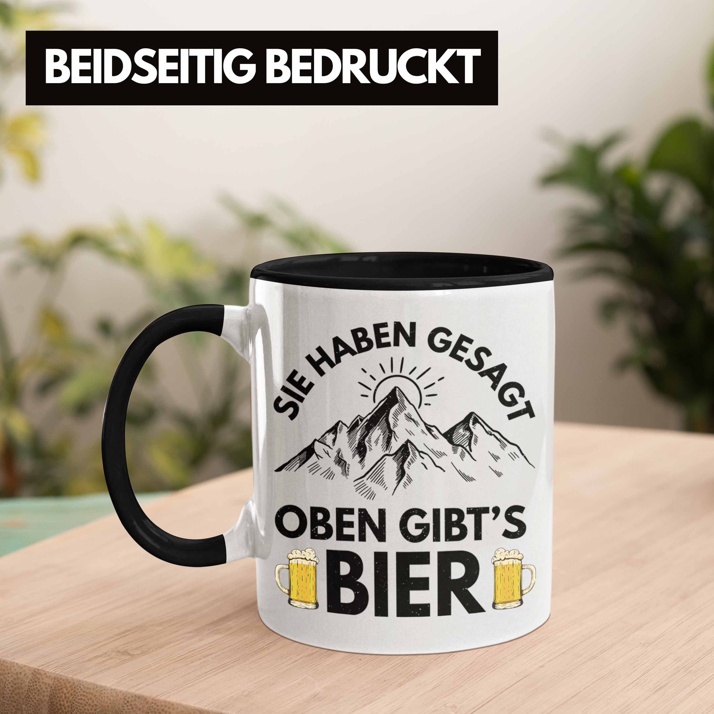Trendation Tasse Trendation - Wandern Haben Berge Bier Geschenkidee Sie Oben Geschenk Gibts Schwarz Wanderer Gesagt Geschenk Tasse
