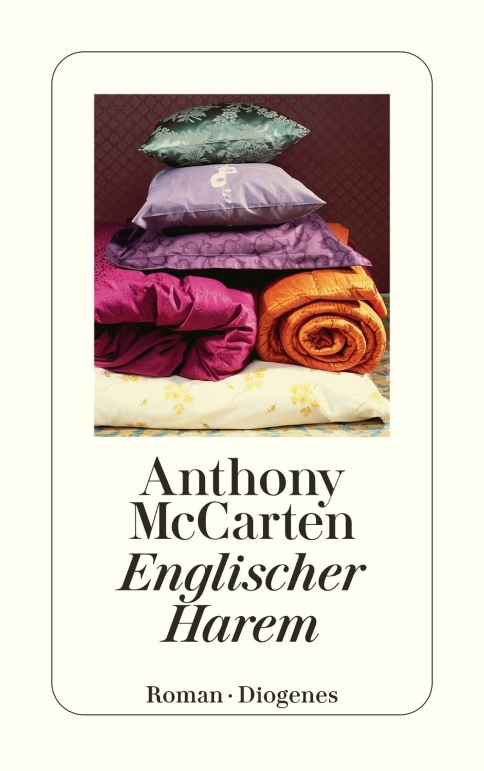 Englischer Harem / Anthony McCarten, Roman