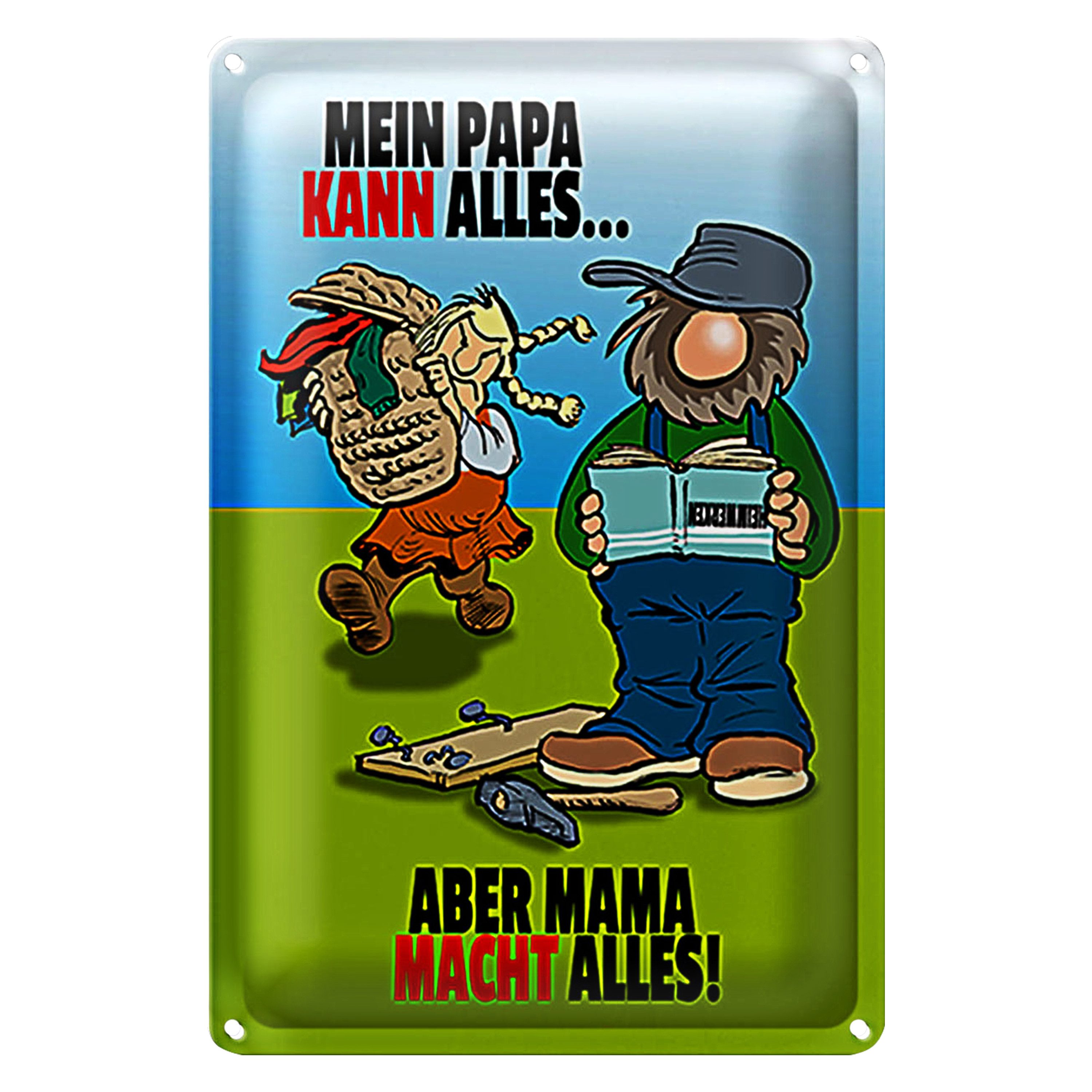 Roomando Metallschild Blechschild Spruch 20x30cm Papa kann alles aber Mama macht alles