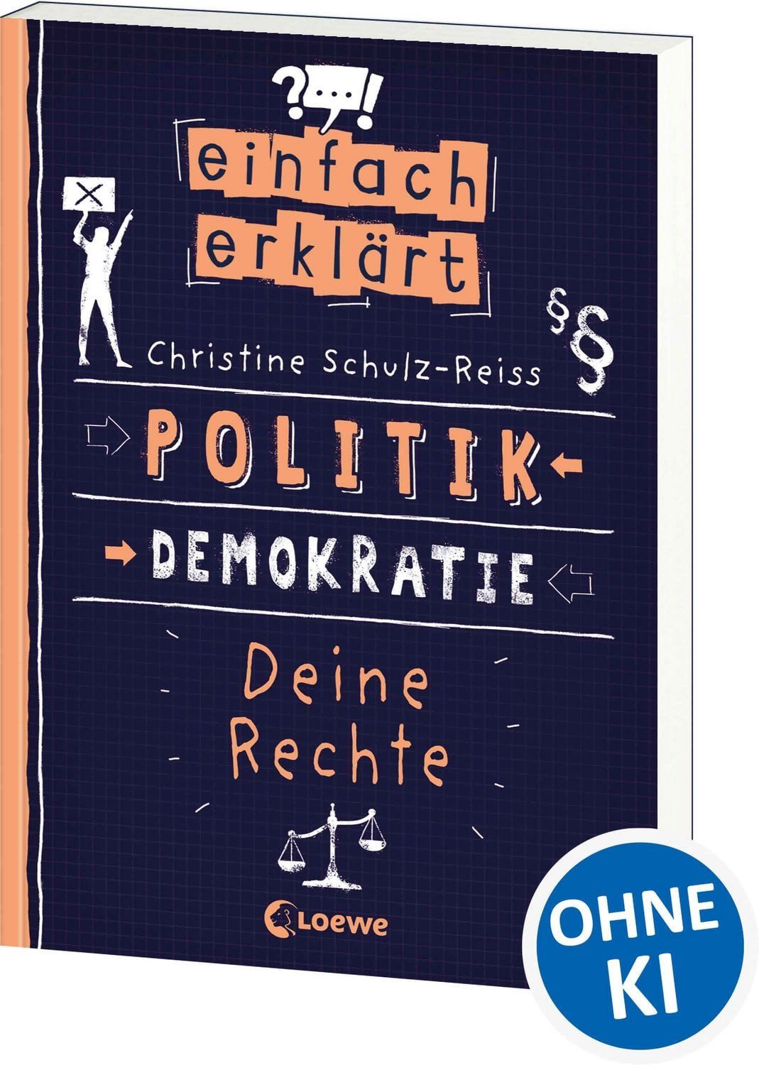 Einfach erklärt - Politik - Demokratie - Deine Rechte / Christine Schulz-Reiss