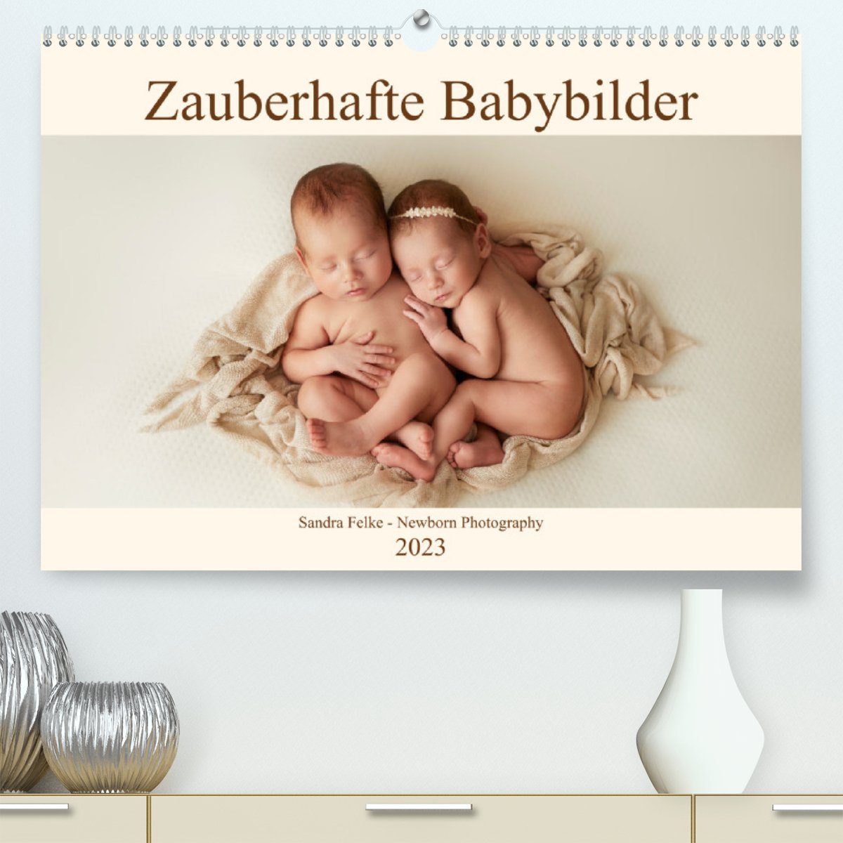 CALVENDO Wandkalender Zauberhafte Babybilder (Premium, hochwertiger DIN A2 Wandkalender 2023, Kunstdruck in Hochglanz)