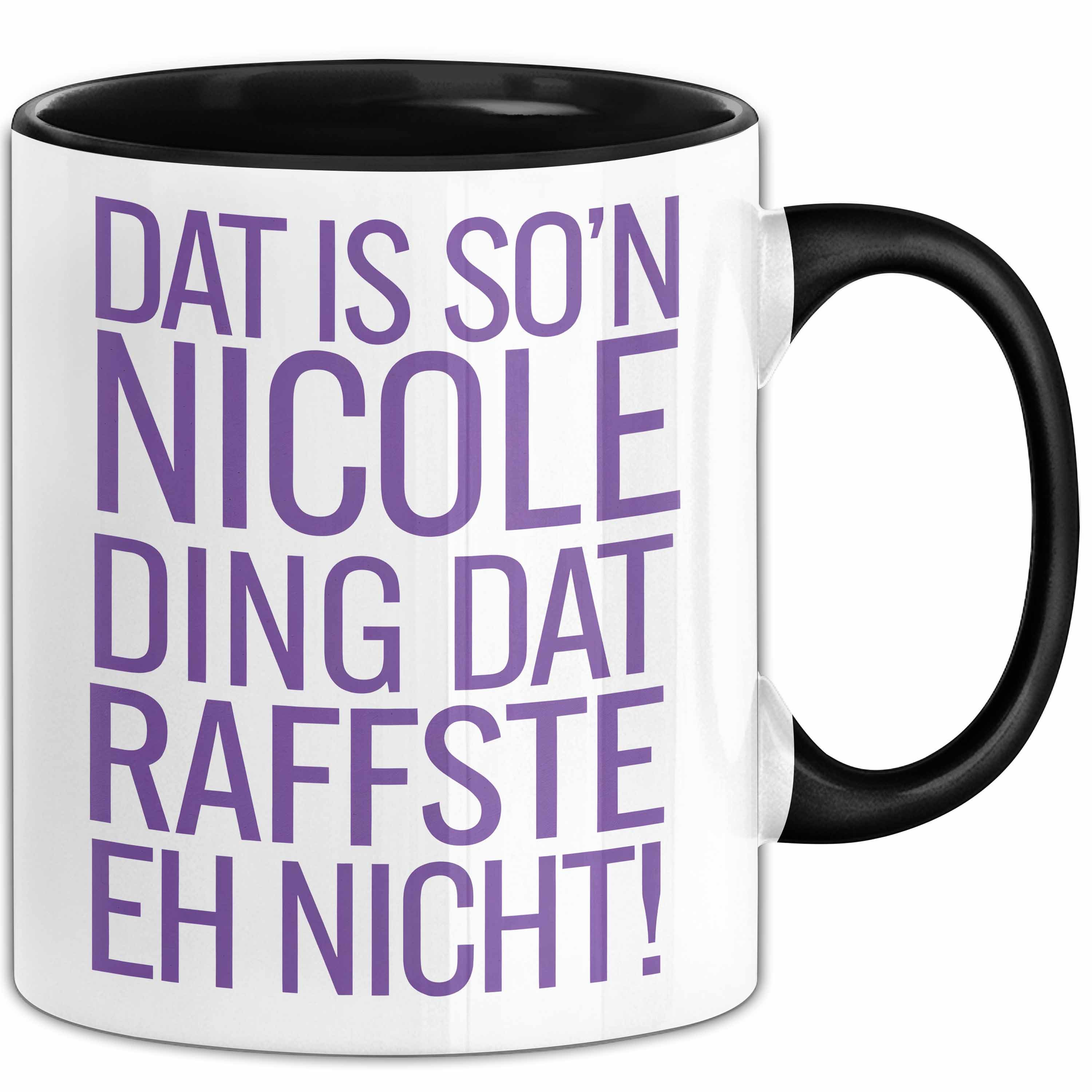 Trendation Tasse Nicole Tasse Geschenk Dat Is Son Nicole Ding Raffste Eh Nicht Geschenk, Keramik