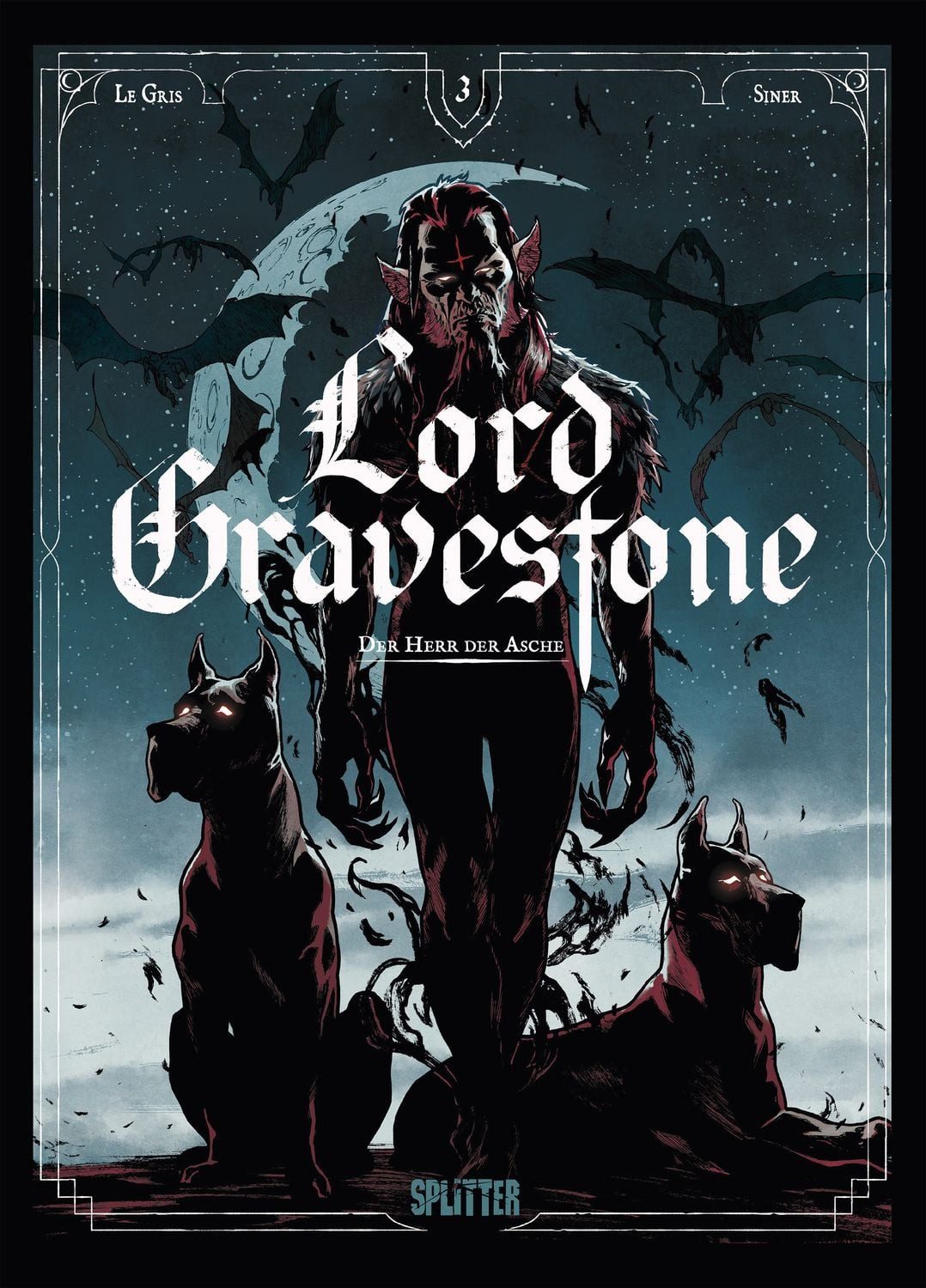 Lord Gravestone. Band 3 Der Herr der Asche / Jérôme Le Gris, Der Herr der Asche, X