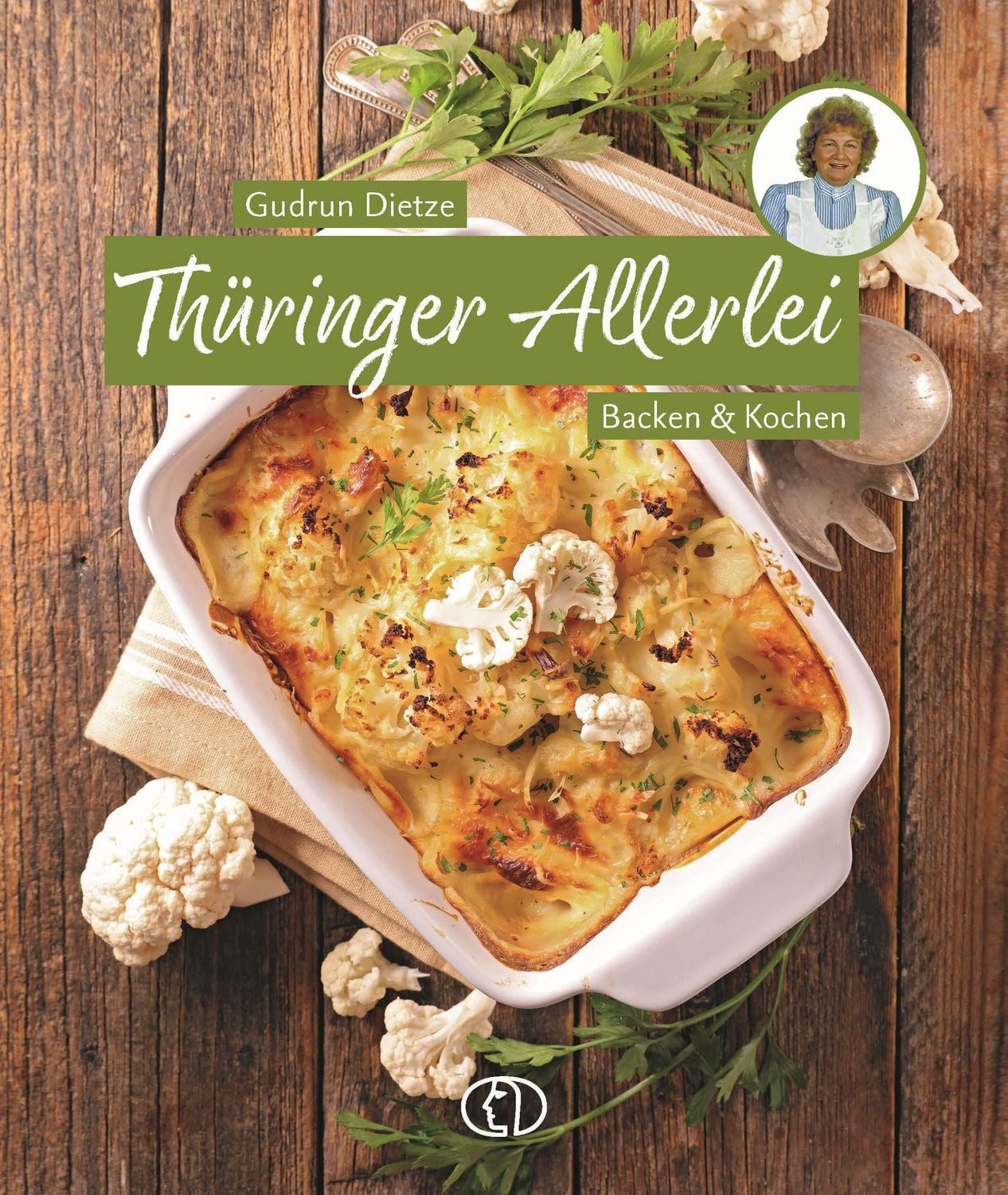 Thüringer Allerlei / Gudrun Dietze, Backen & Kochen