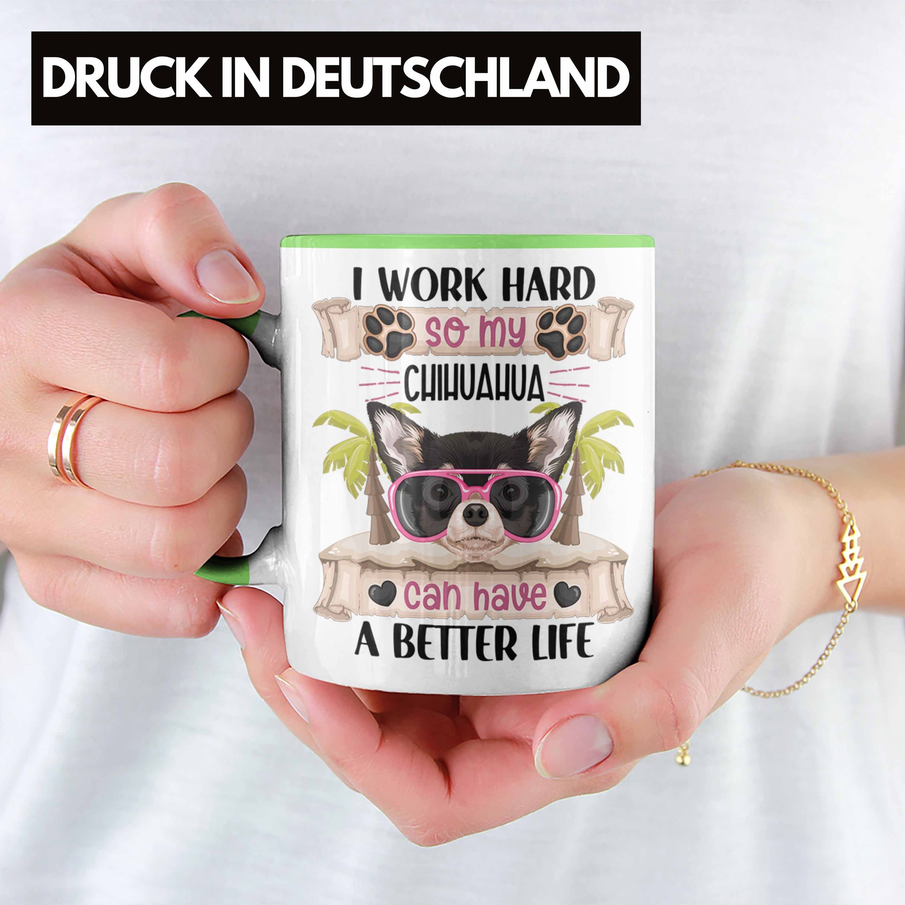 Trendation Tasse Chihuahua Besitzer Grün Geschenkidee Lustiger Tasse Spruch Geschenk Work I