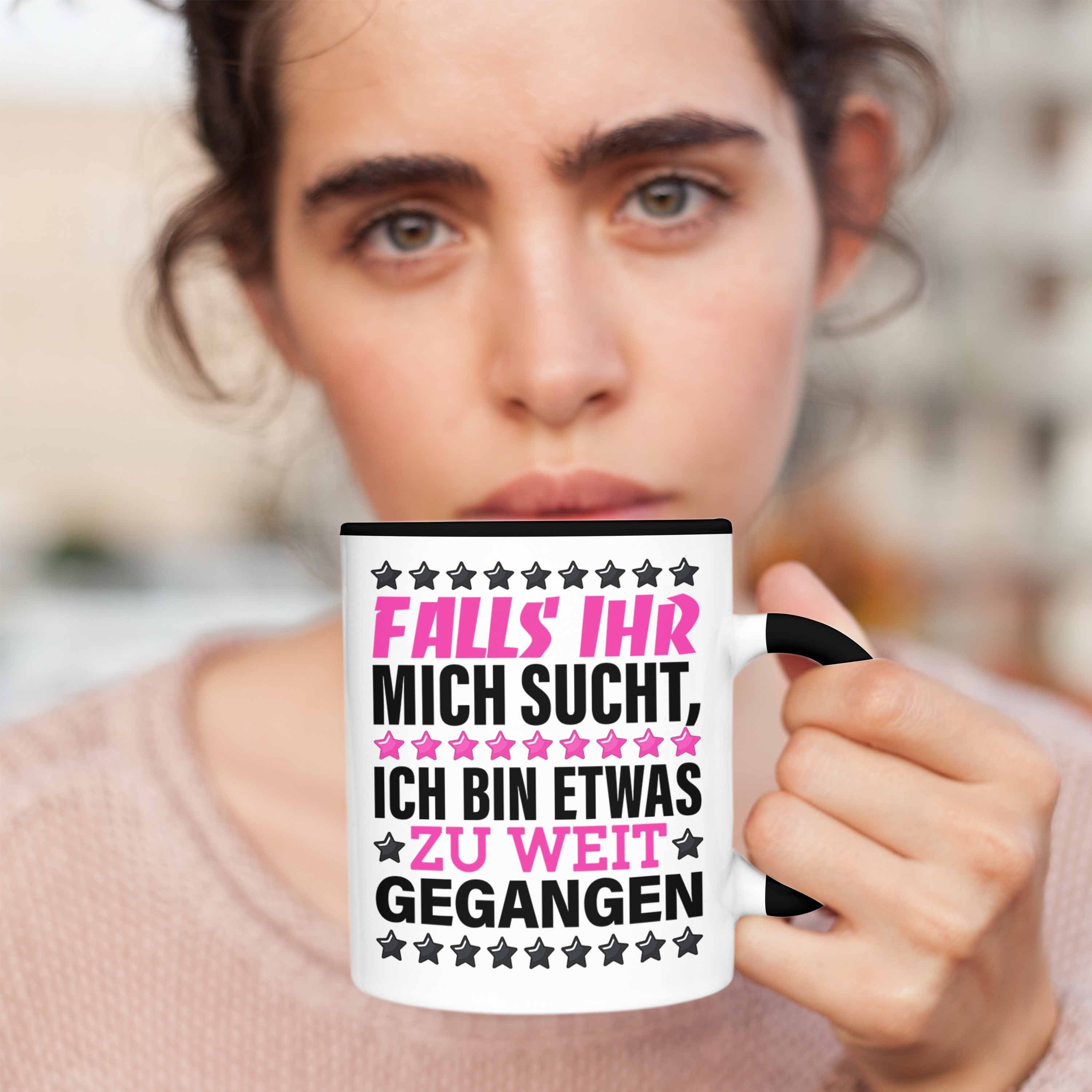 Büro Mich Sucht Ich Zu Schwarz Bin Falls Trendation Tasse Weit Gegangen Tasse Etwas Ihr Humor