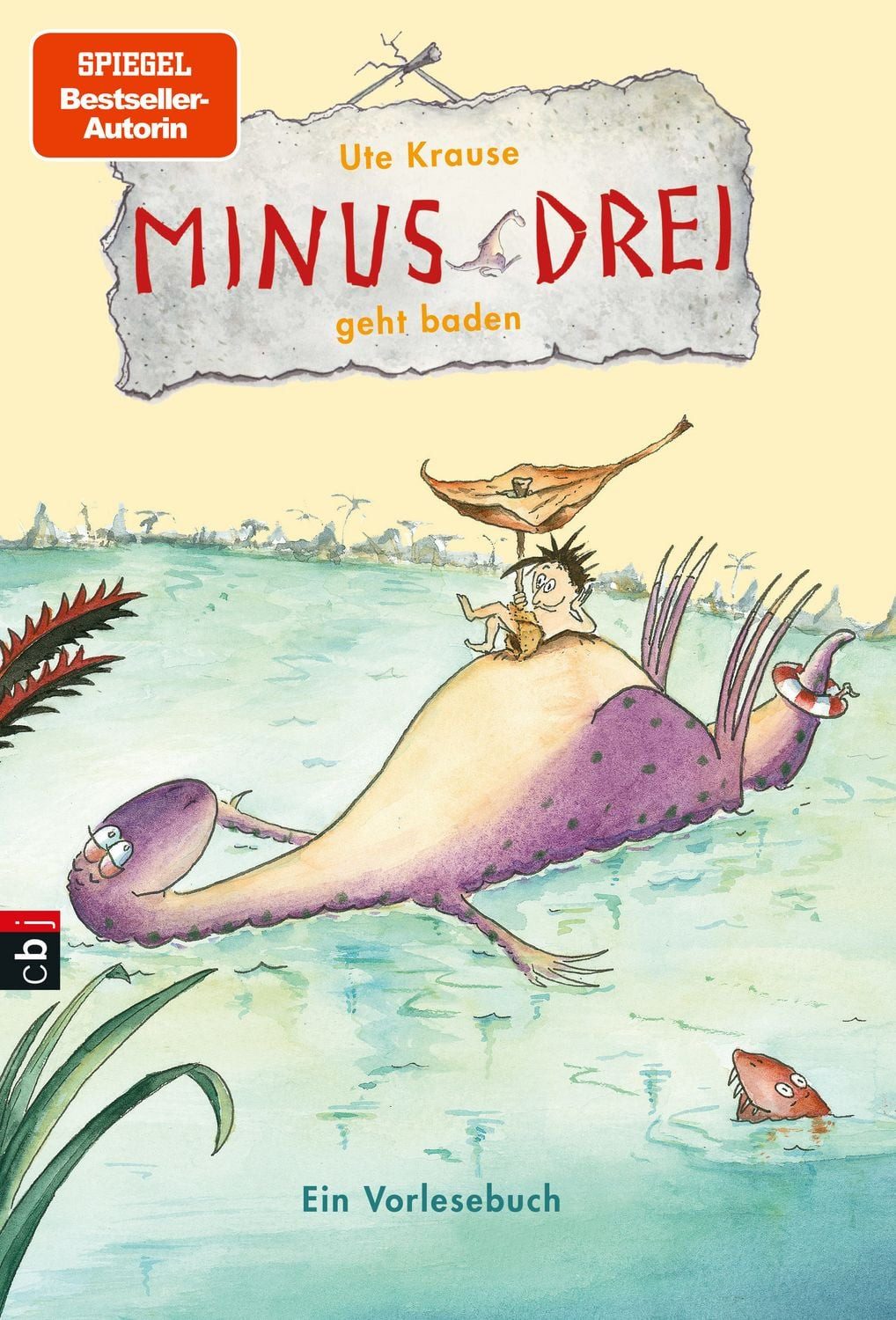 Minus Drei geht baden / Minus Drei Band 5 / Ute Krause