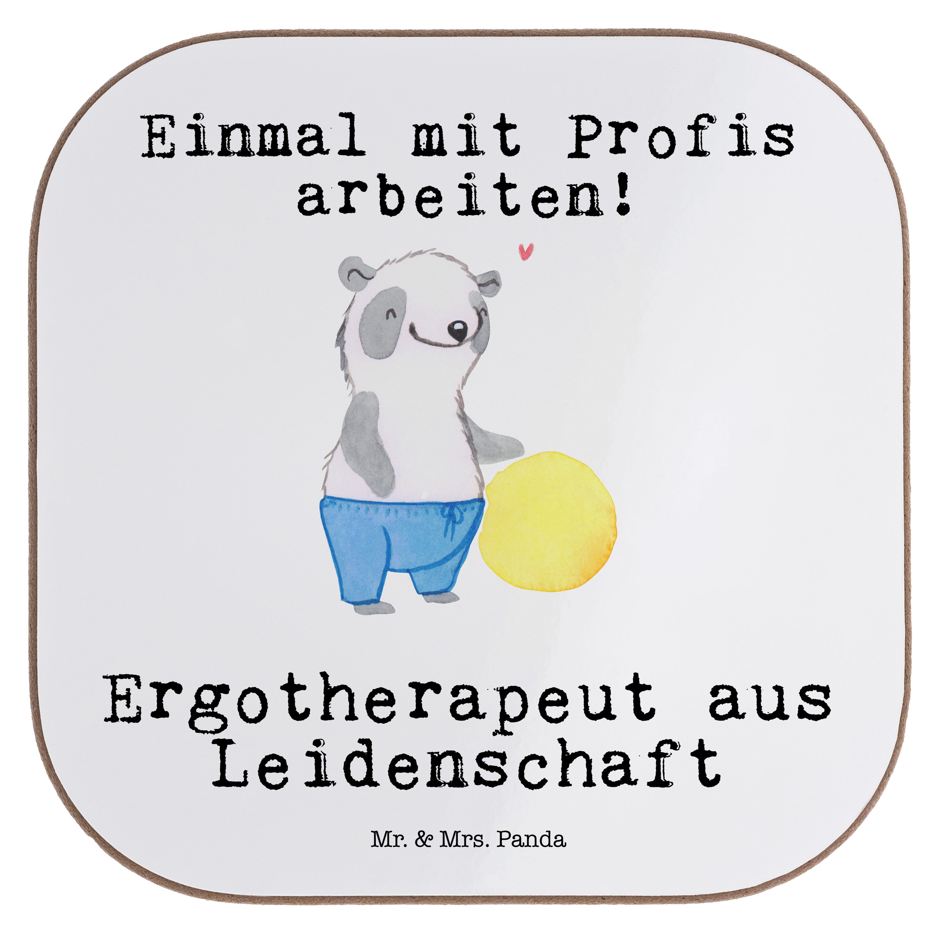 Mr. & Mrs. Panda Getränkeuntersetzer Ergotherapeut aus Leidenschaft - Weiß - Geschenk, Danke, Sport, sport, 1-tlg.