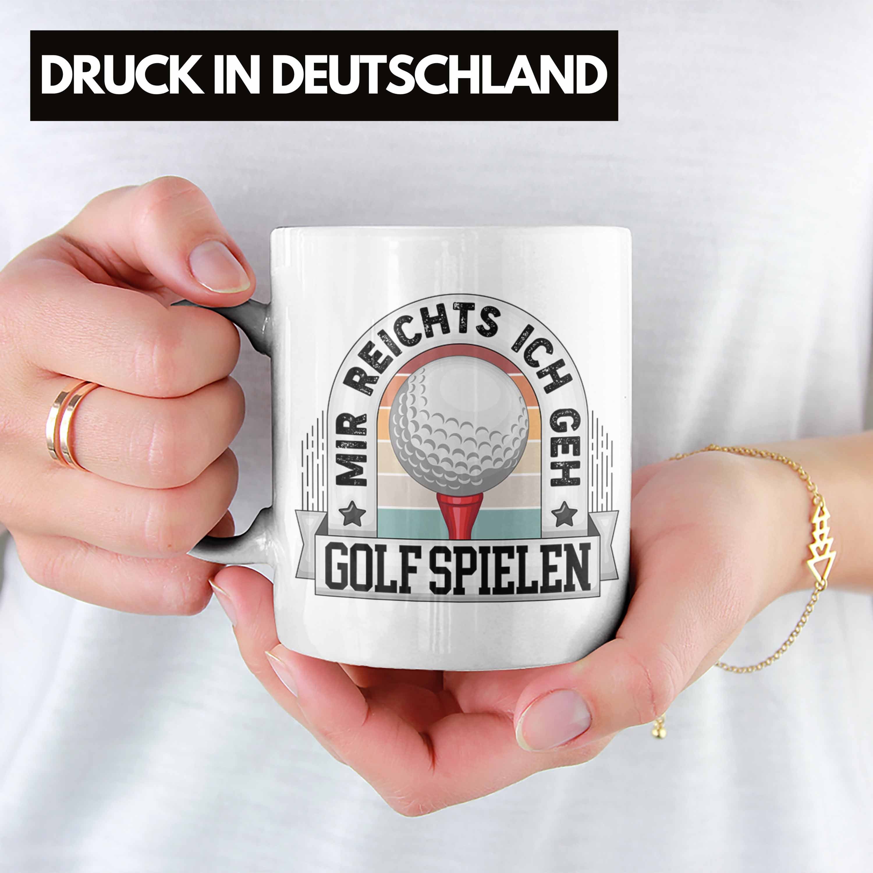 Trendation Tasse Golf Tasse Geschenk Lustiger Spruch Mir Reichts Ich Geh Golfen Becher