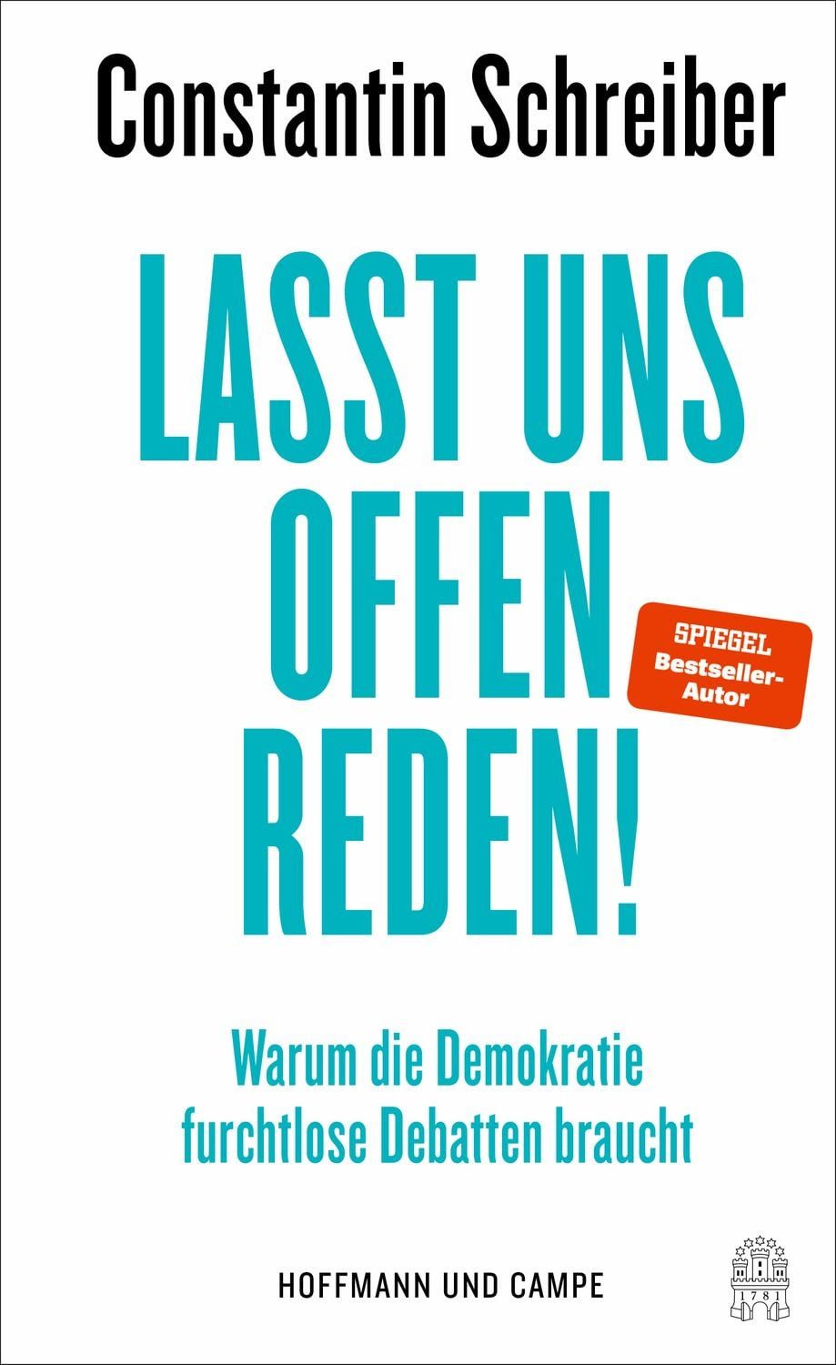 Lasst uns offen reden! / Constantin Schreiber