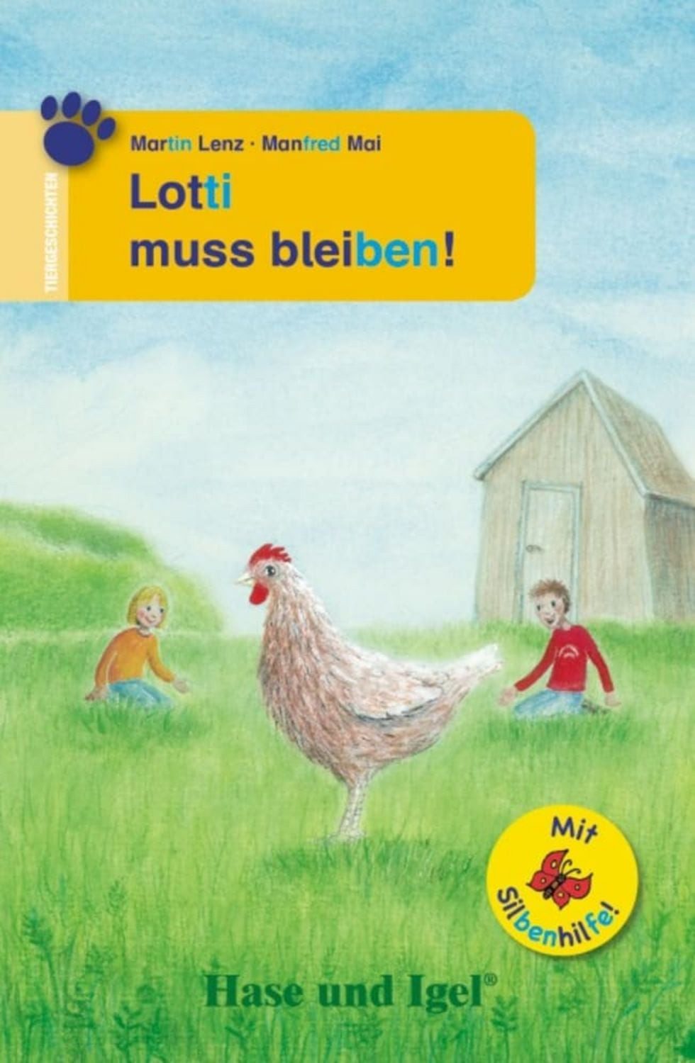 Lotti muss bleiben! / Silbenhilfe / Martin Lenz, Manfred Mai