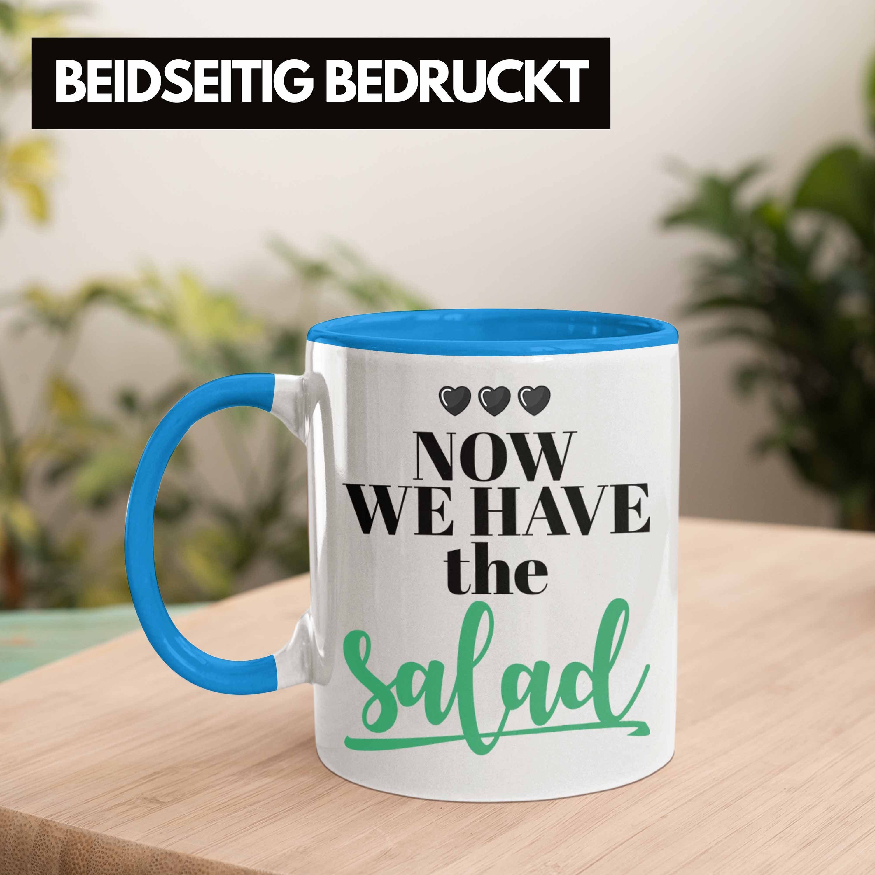 Now Tasse Englisch Wortwitz Trendation Have We Tasse Deutsch Salad The Blau Geschenk Lustige