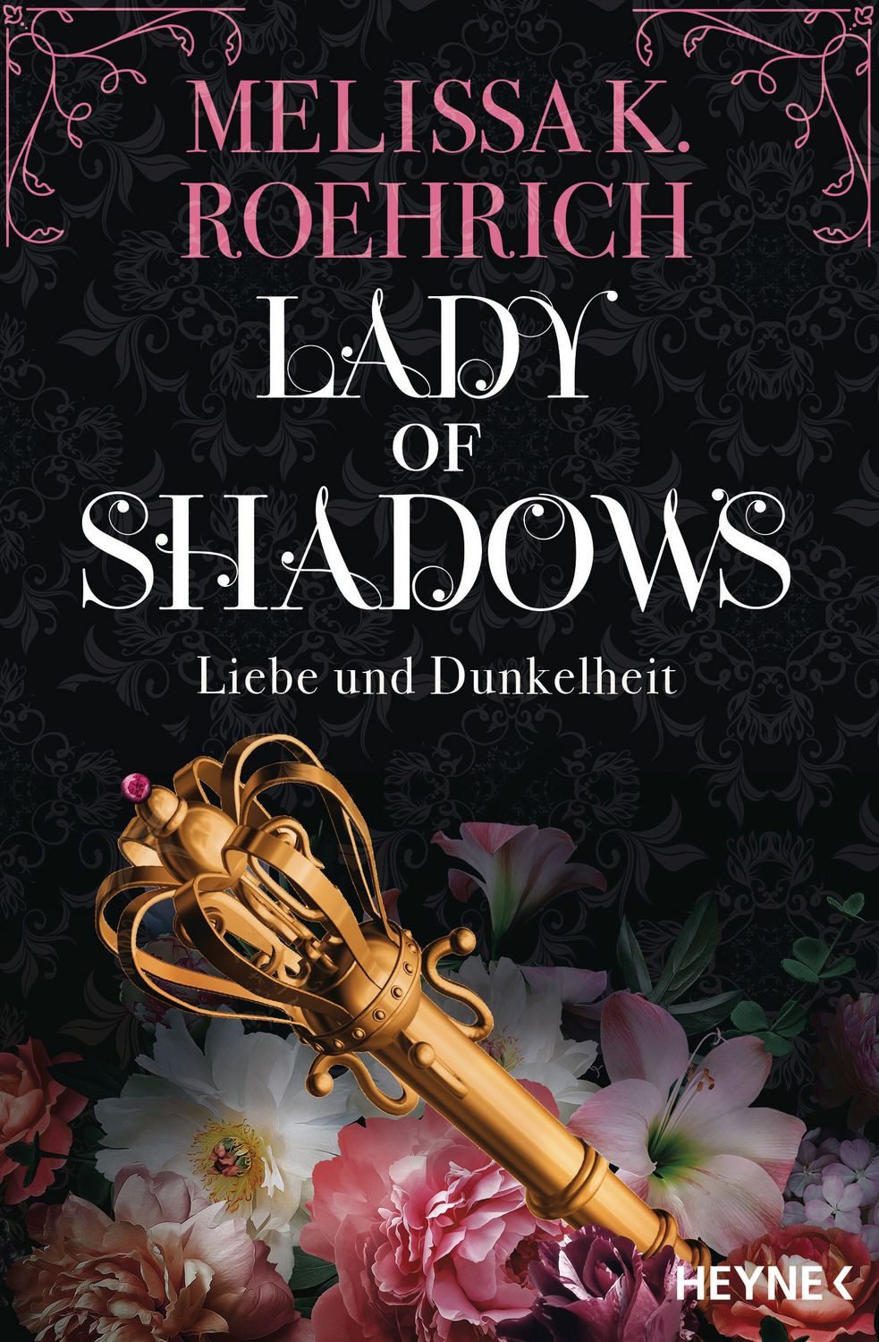 Lady of Shadows – Liebe und Dunkelheit / Melissa K. Roehrich