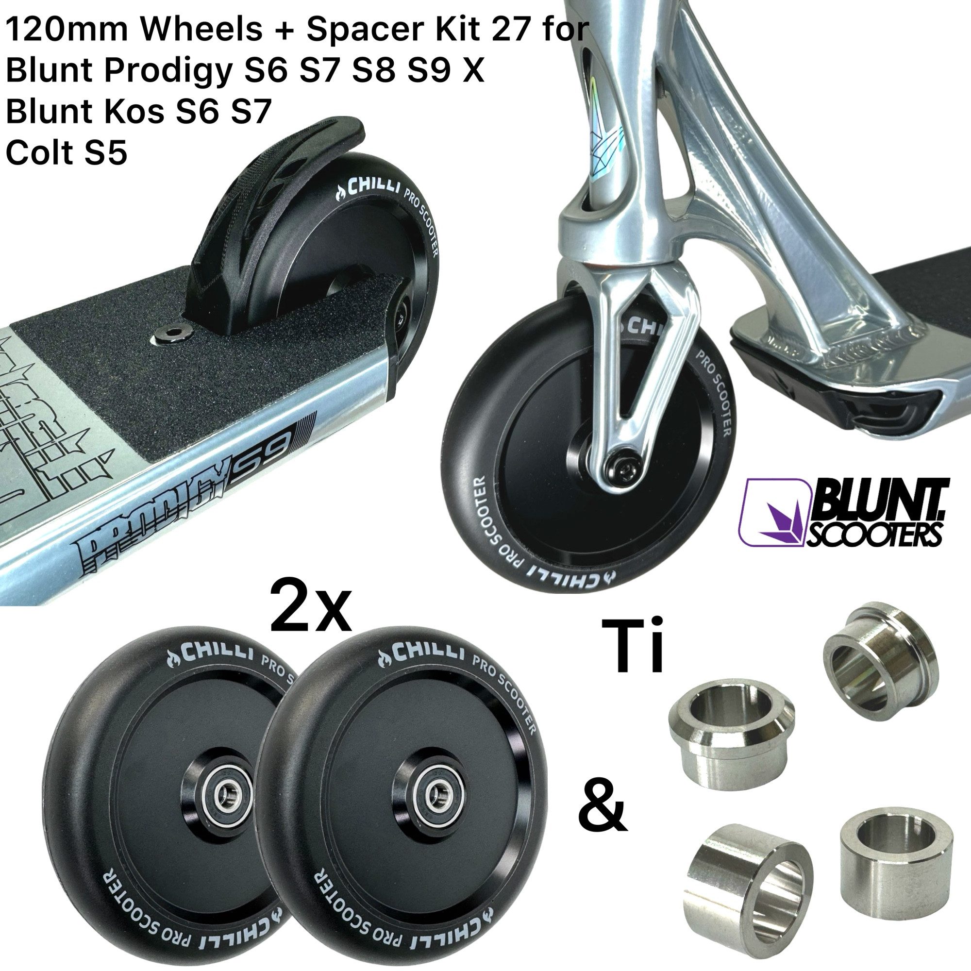 F26 Stuntscooter Rollen 120mm SET+Titan Spacer nur Blunt Prodigy S6 S7 S8 S9 X KOS BLK