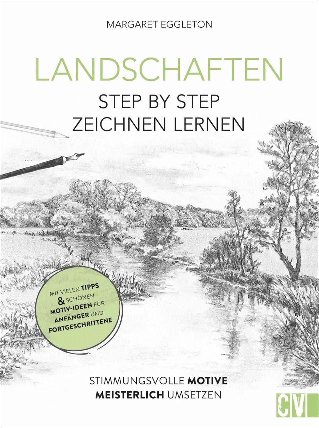 Landschaften Step by Step zeichnen lernen / Margaret Eggleton