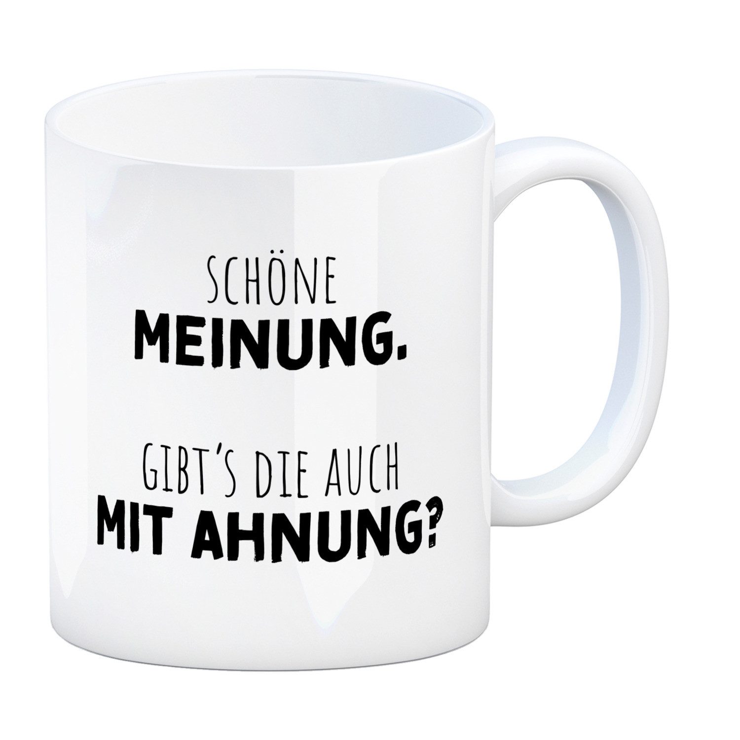 Tasse Klugscheißer Kaffeebecher mit Spruch Schöne Meinung aber keine Ahnung