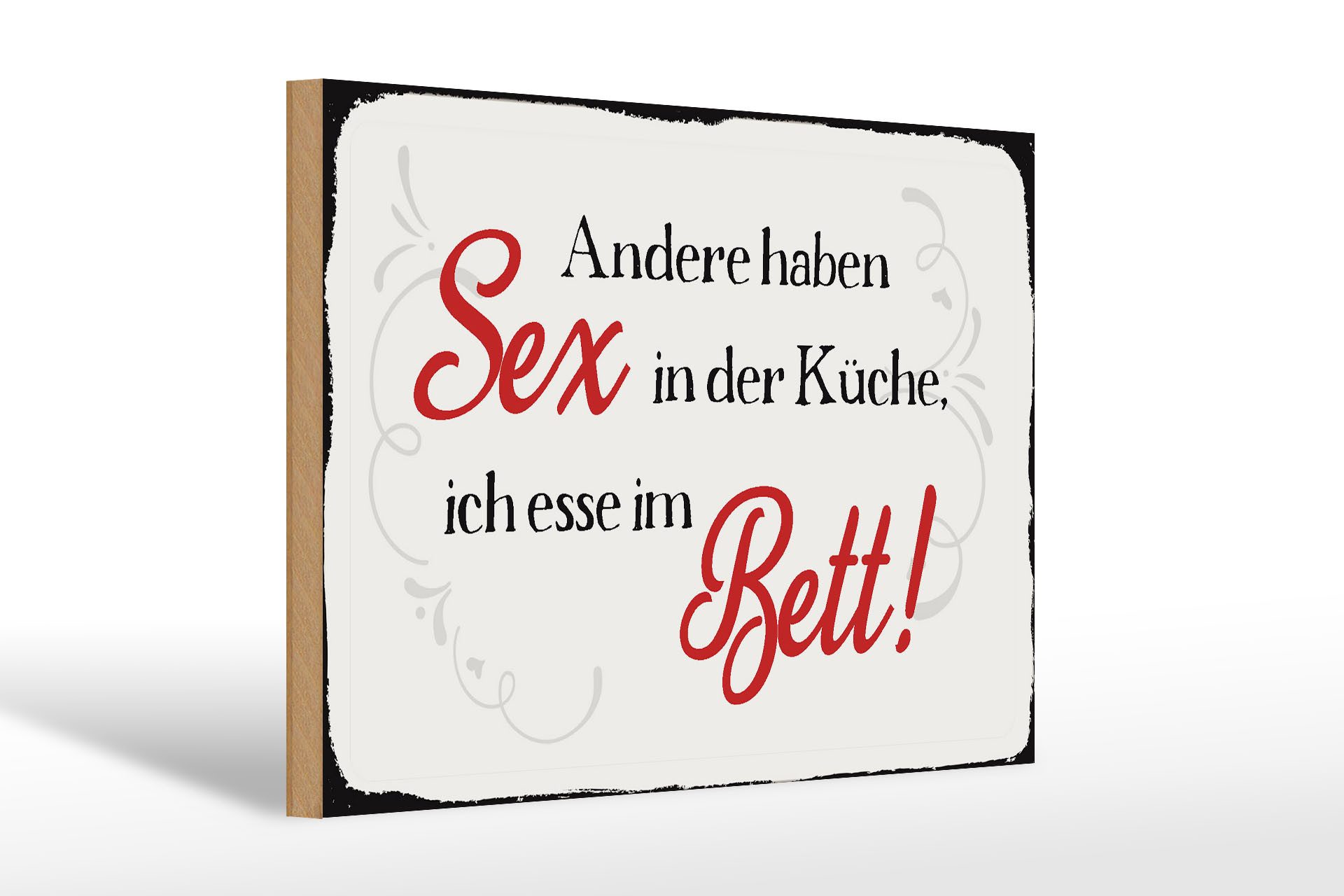 Femer GmbH Holzbild Spruch 30x20cm Sex in der Küche Bett, Küche Haus Garten, Sprüche Zitate Lustiges (1 St), Glatte Holzfaserplatte (MDF), vorn beschichtet