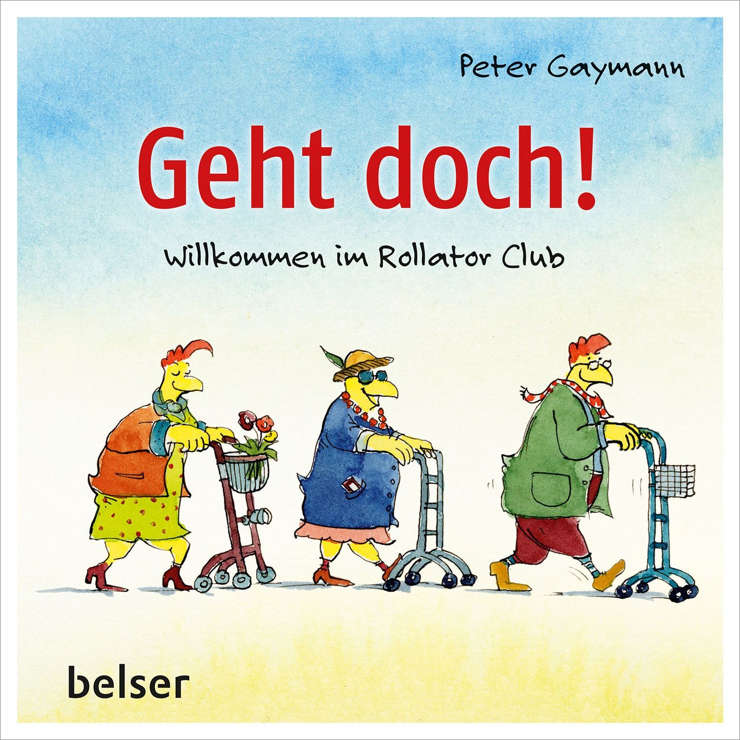 Geht doch! / Peter Gaymann