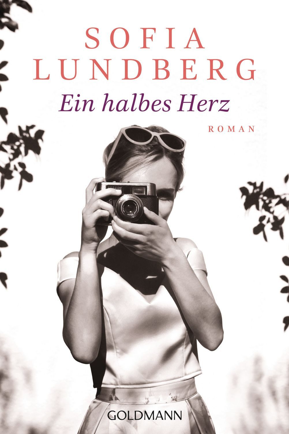 Belletristik Ein halbes Herz Roman Sofia Lundberg