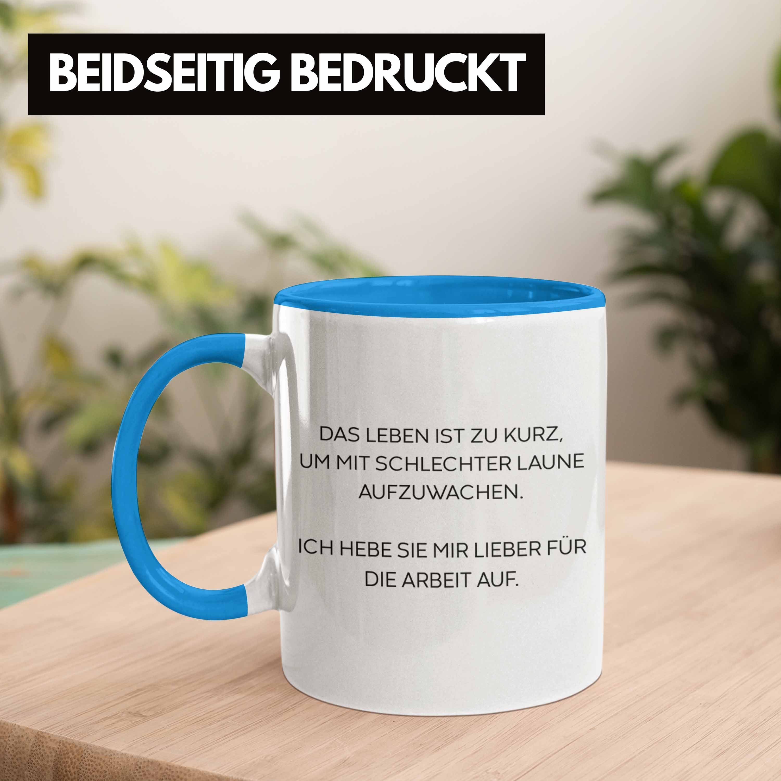 Trendation Tasse Trendation - Lustige Becher Schlechte Sprüchen Kollegin Geschenk mit Männer Büro für Frauen Lustig Blau Spruch Arbeit Tasse Tassen Sarkasmus Laune mit