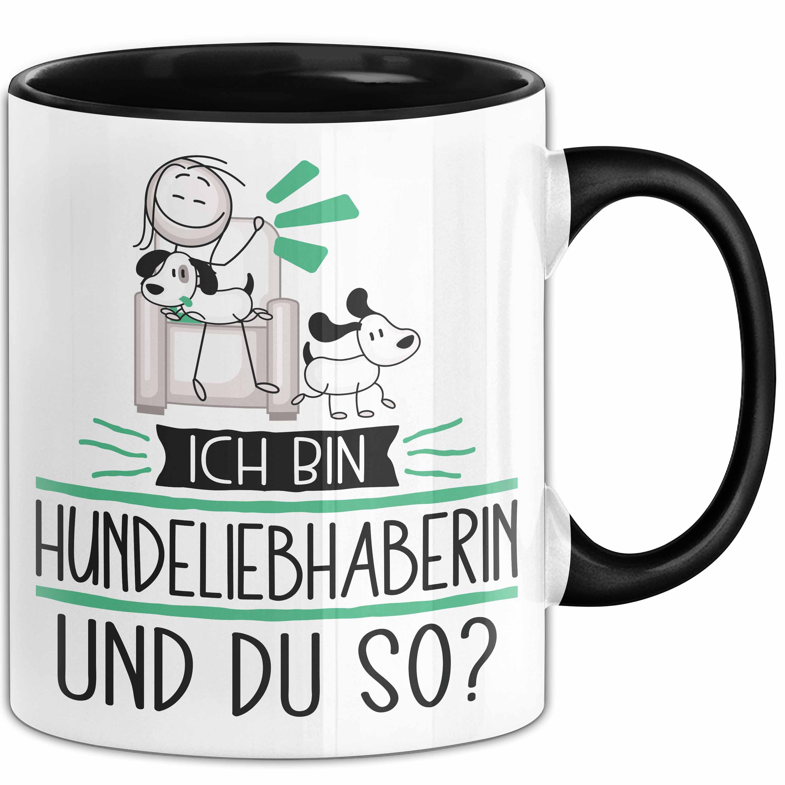 Trendation Tasse Hundeliebhaberin Tasse Geschenk Ich Bin Hundeliebhaberin Und Du So G