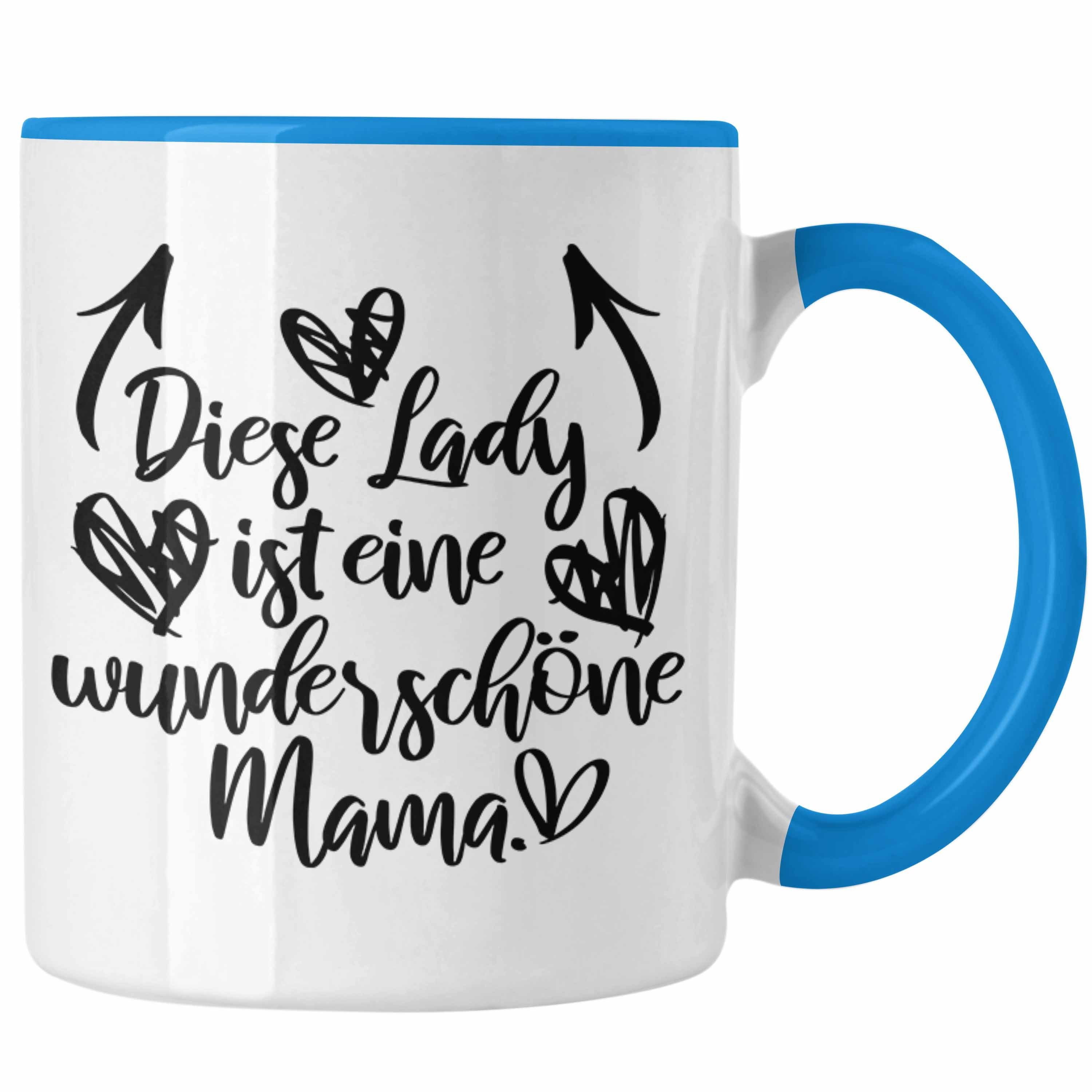 Trendation Tasse Trendation - Geschenkidee Wunderschöne Mama Kaffeetasse Blau Muttertag Mutter Tasse Geschenk Spruch mit