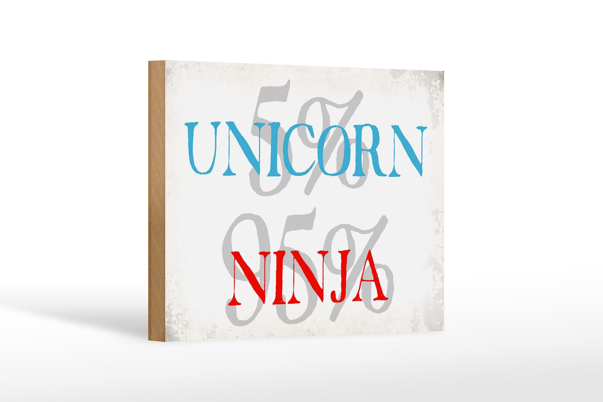 Femer GmbH Holzbild Spruch 18x12 cm 5% unicorn 95% ninja, Sprüche Zitate Lustiges, Wappen (1 St), Glatte Holzfaserplatte (MDF), vorn beschichtet