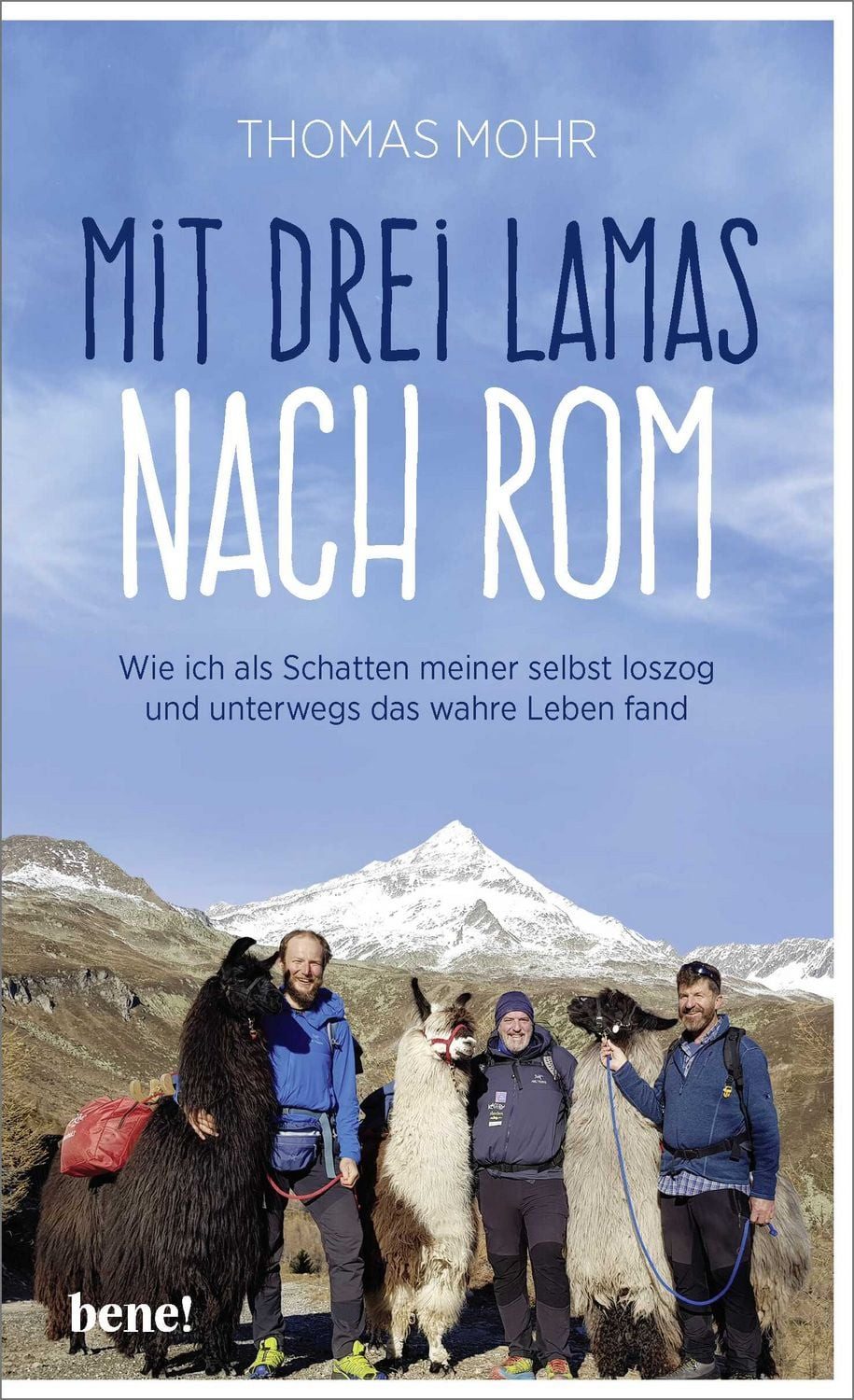 Mit drei Lamas nach Rom / Thomas Mohr