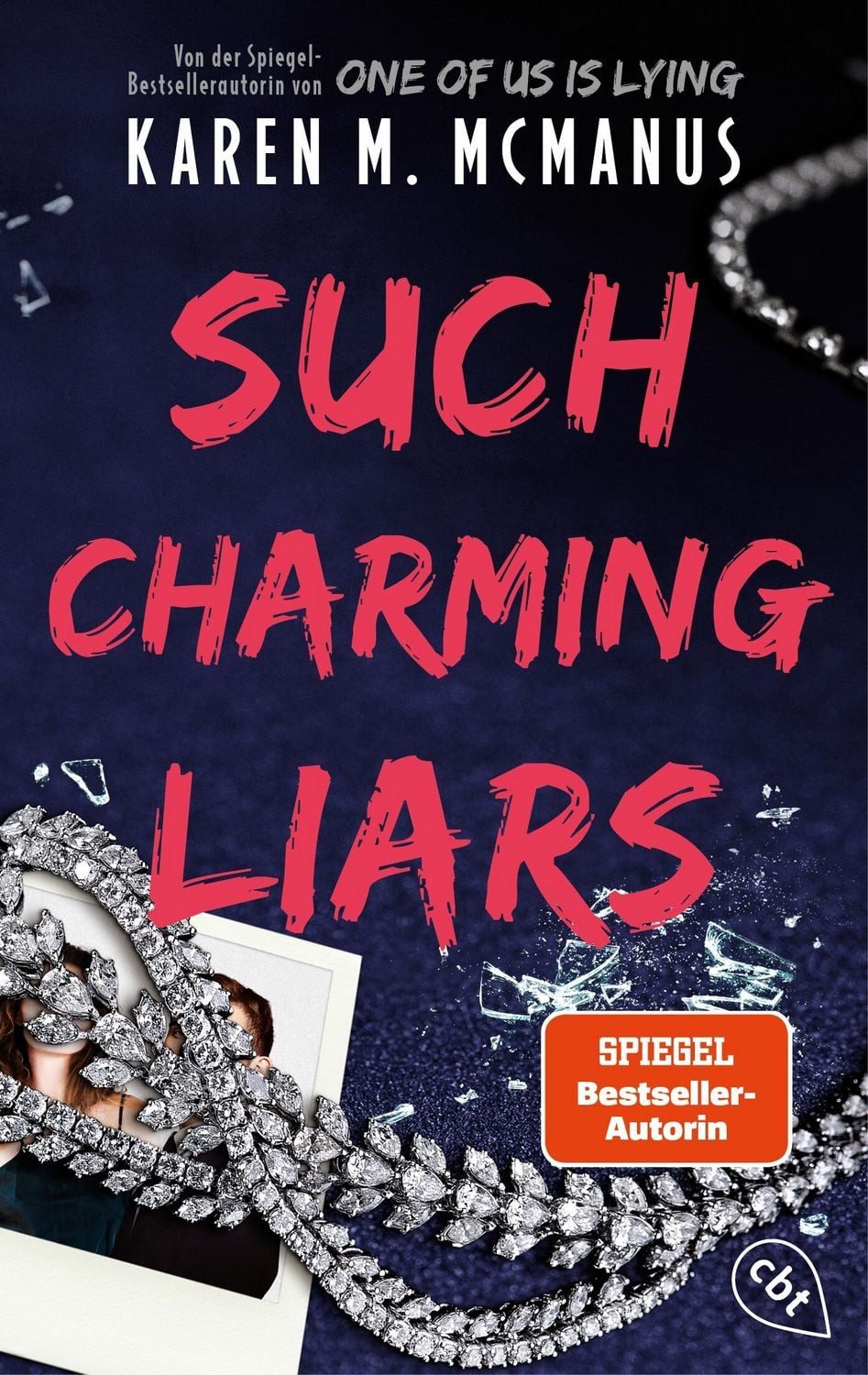 Such Charming Liars / Karen M. McManus, SPIEGEL-Bestseller