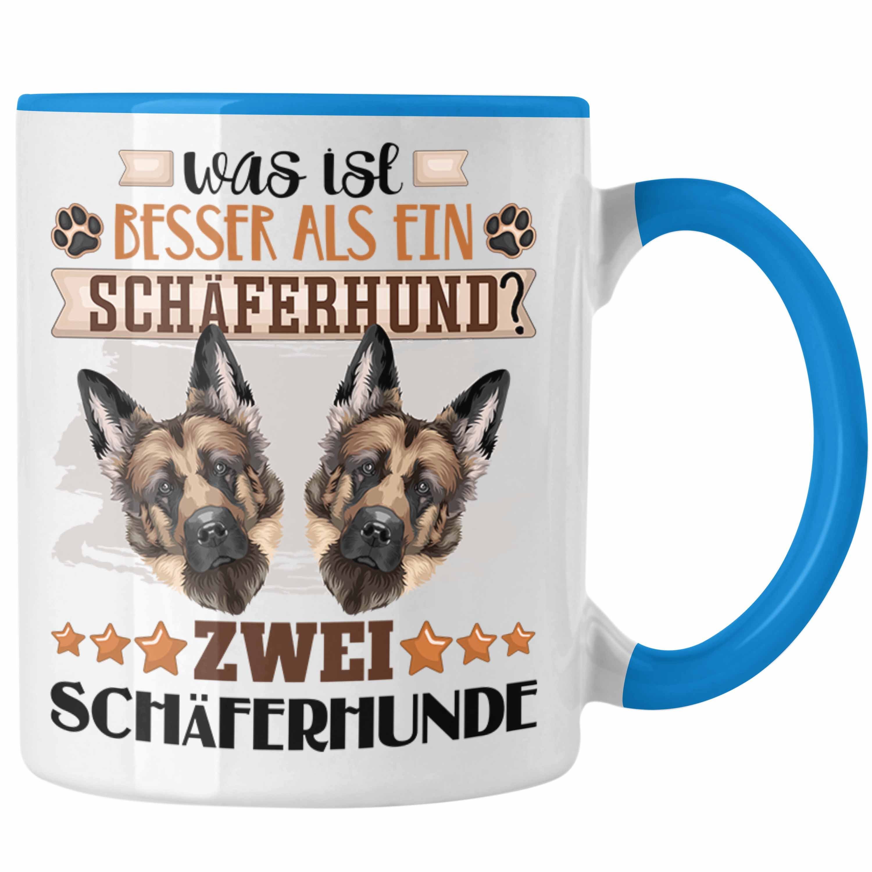 Trendation Tasse Schäferhund Besitzer Tasse Geschenk Lustiger Spruch Geschenkidee Was I Blau