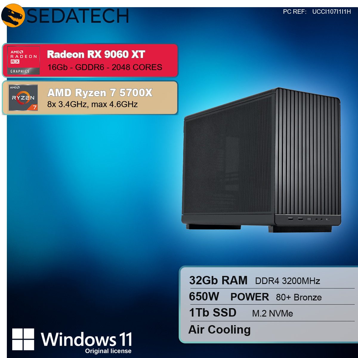 Sedatech UCCI107I1I1HF - Gaming Mini-PC (AMD Ryzen 7 5700X 8x 3.4GHz (max 4.6GHz), Radeon RX 9060 XT 16GB, 32 GB RAM, 1000 GB SSD, Wlan 4)