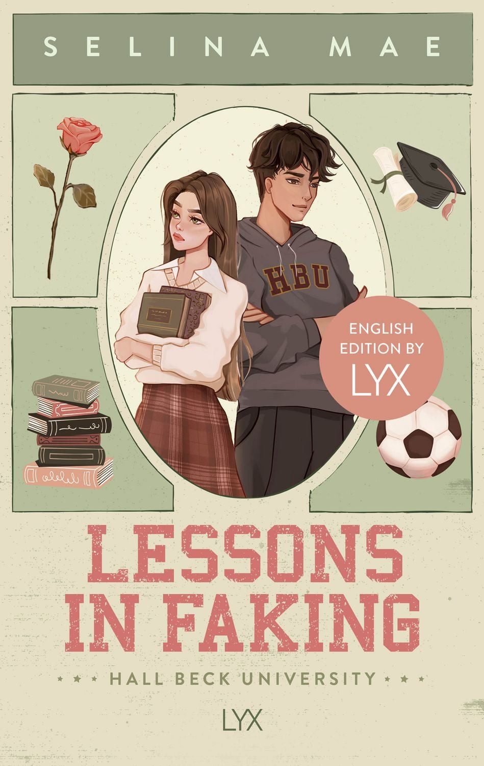 Lessons in Faking: English Edition by LYX / Selina Mae
